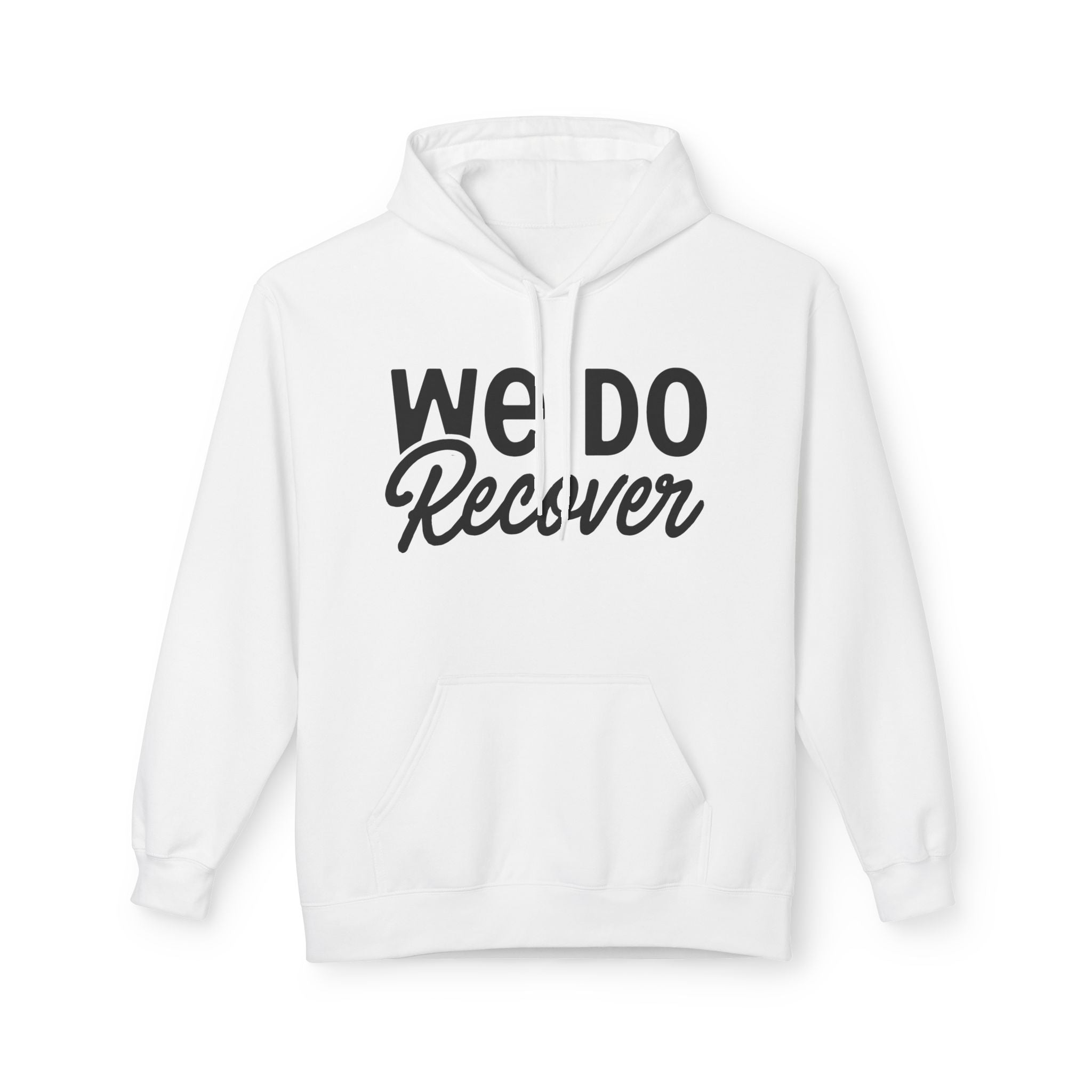 We Do Recover Hoodie