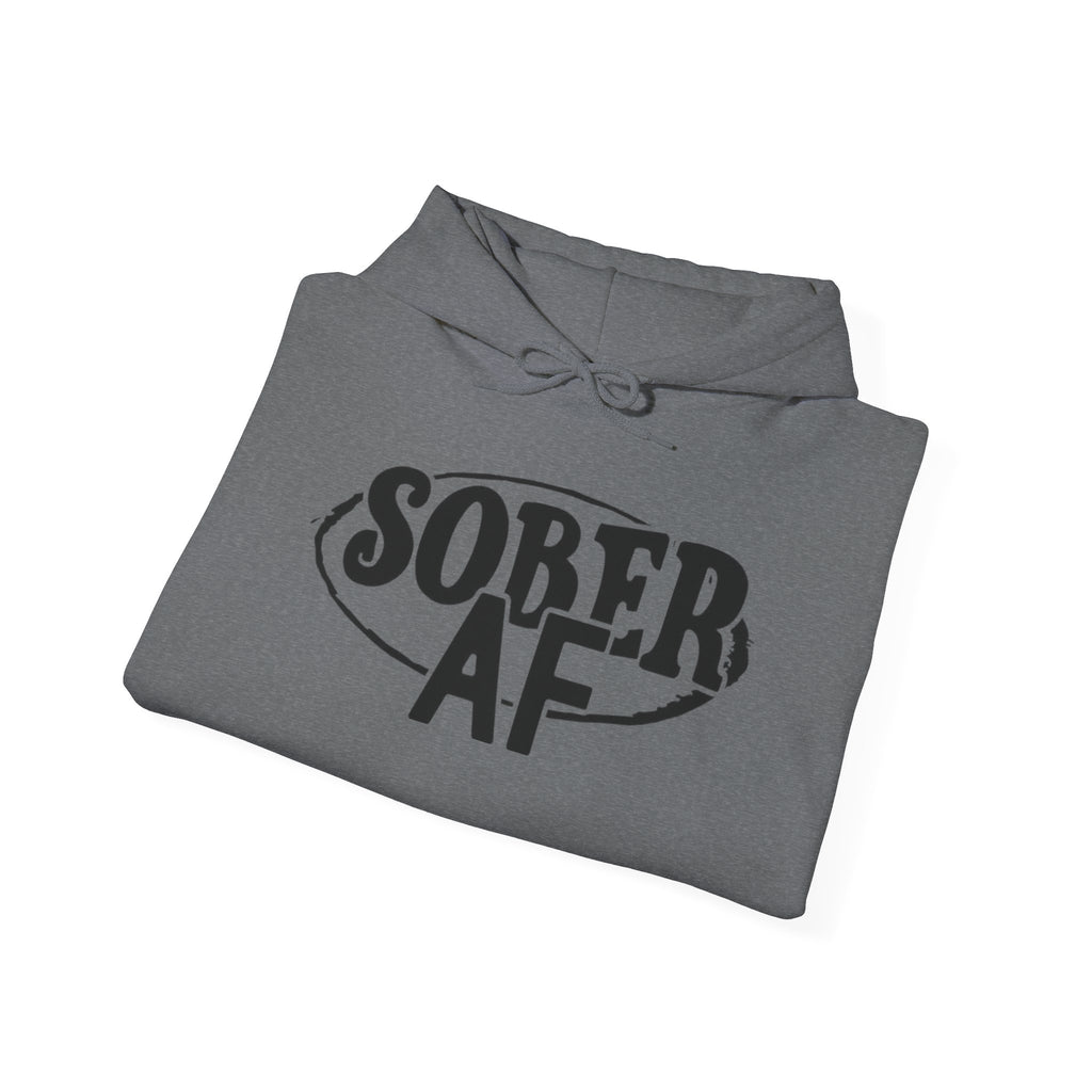 Sober AF Hooded Sweatshirt