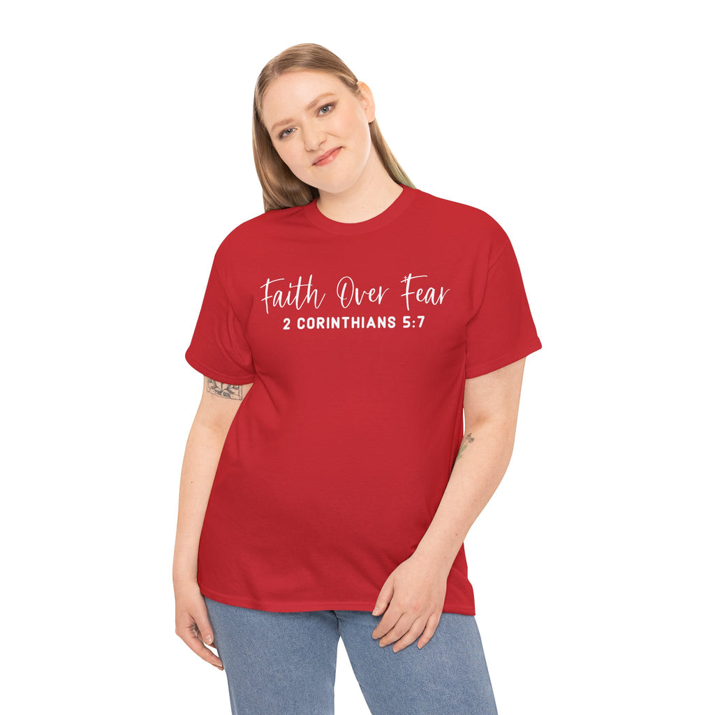 Faith Over Fear- Tee Shirt