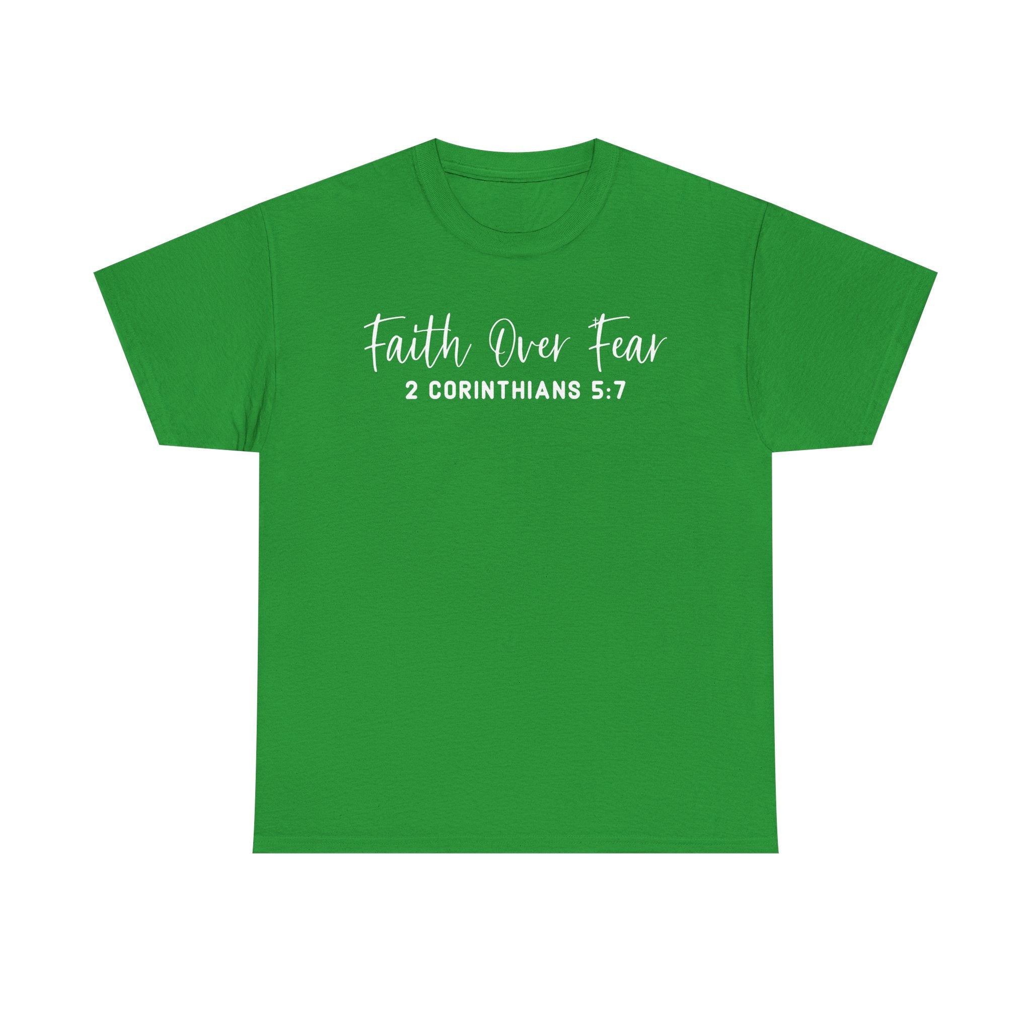 Faith Over Fear- Tee Shirt