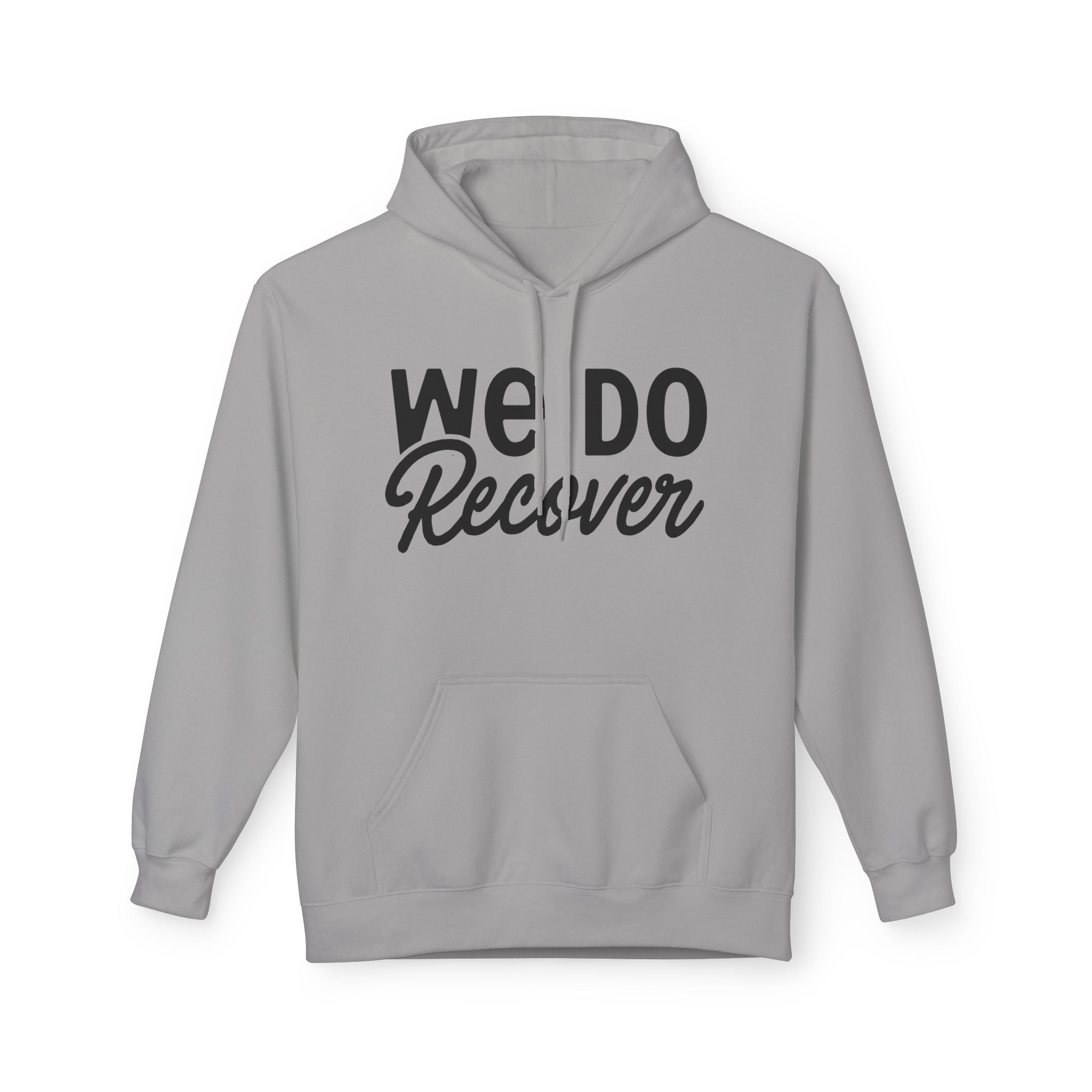 We Do Recover Hoodie