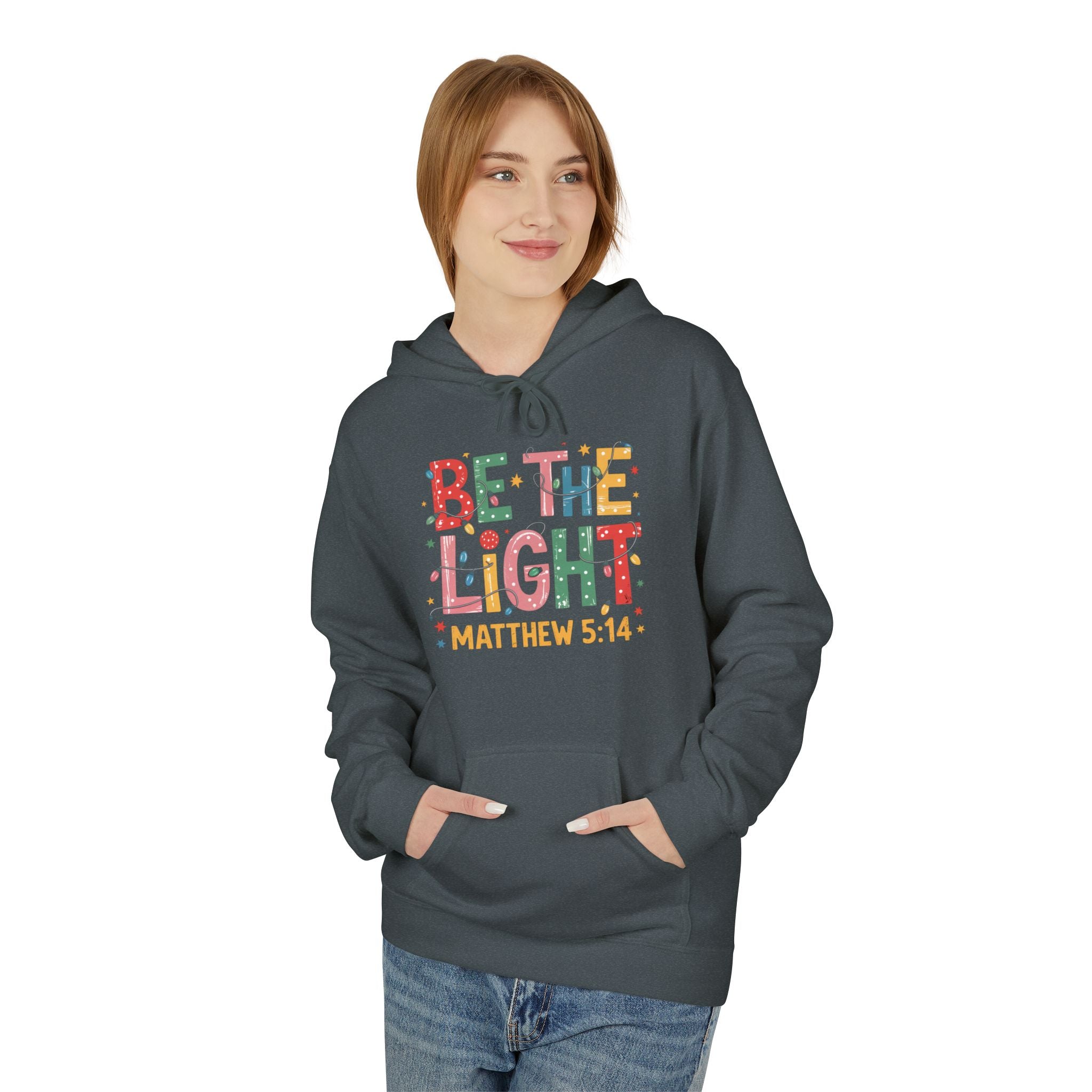 Inspirational Fleece Hoodie - 'Be the Light' Matthew 5:14