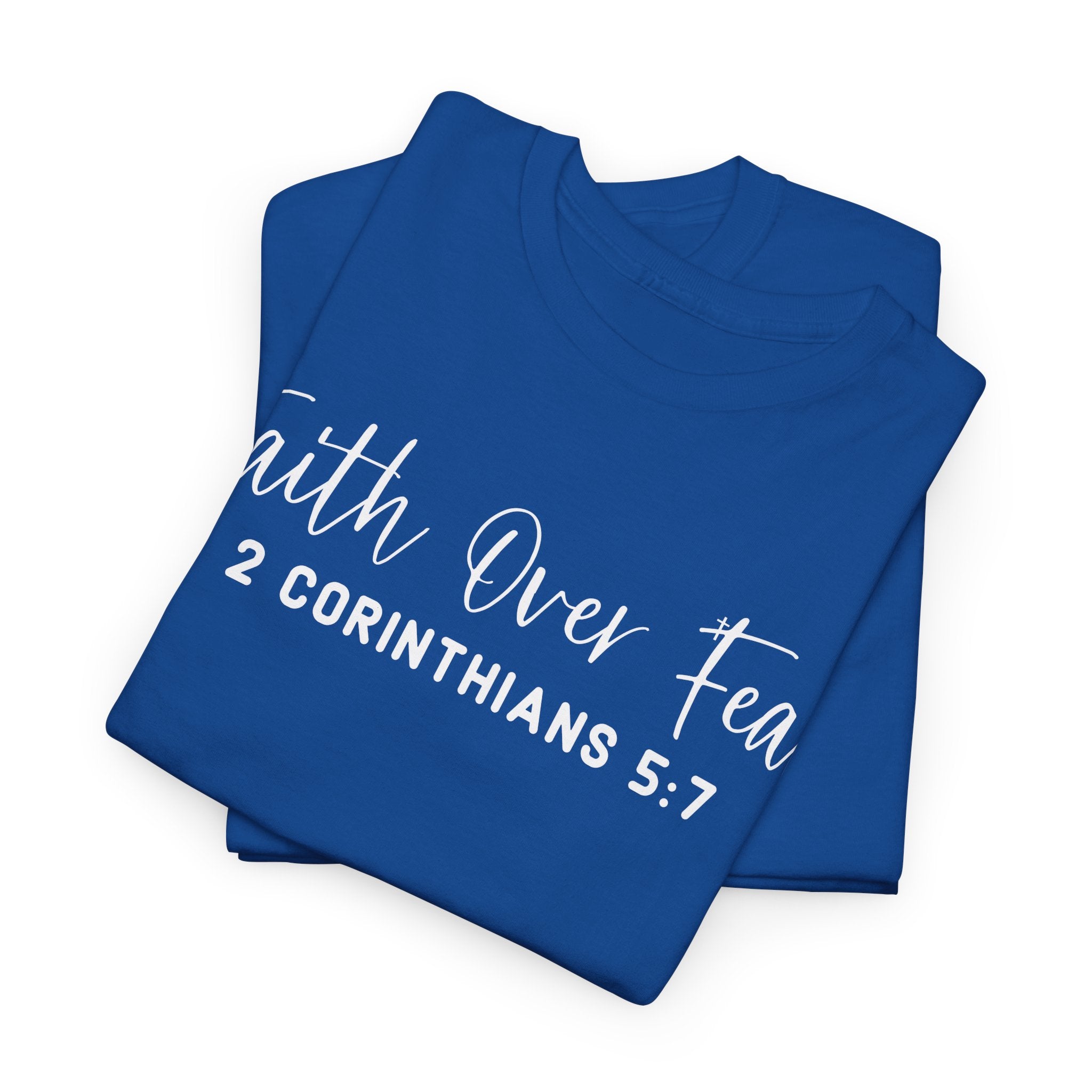 Faith Over Fear- Tee Shirt