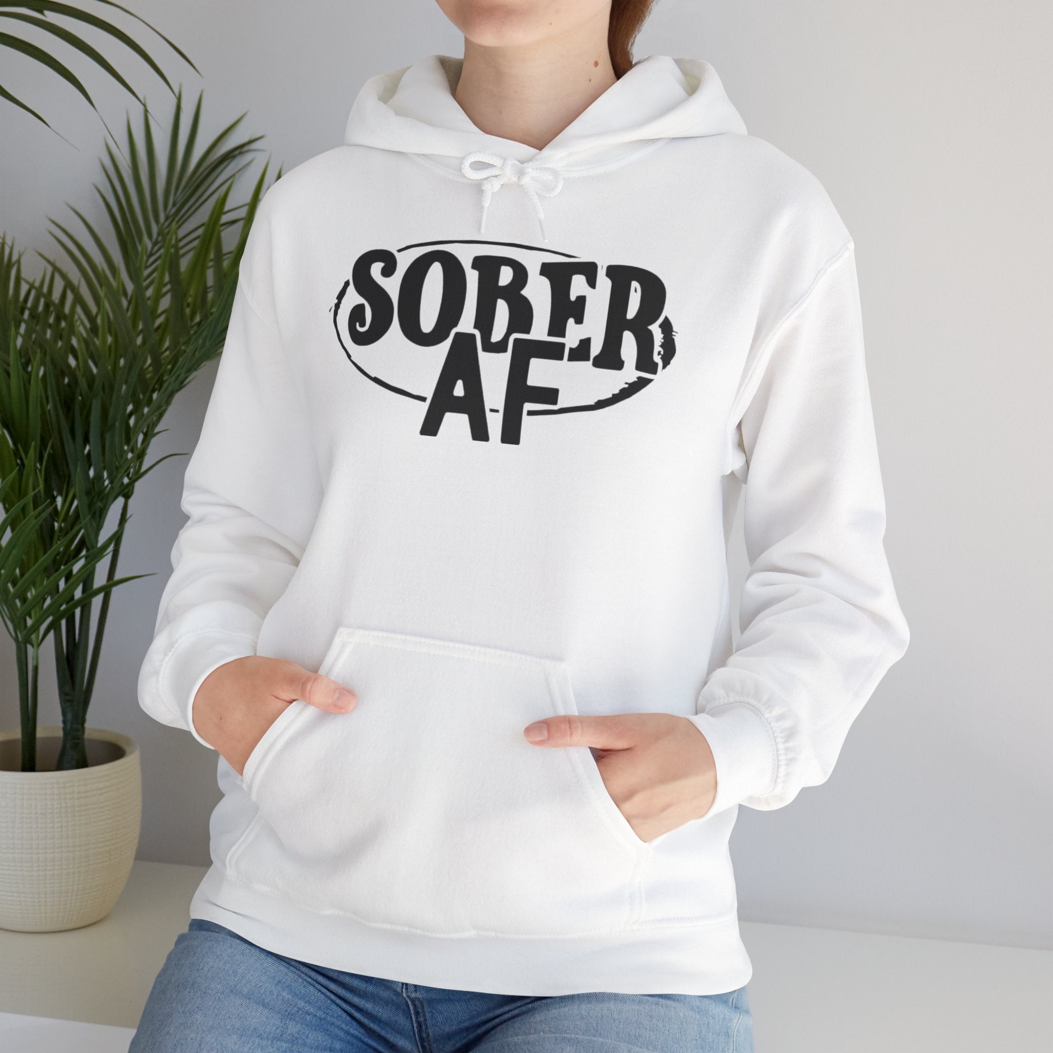 Sober AF Hooded Sweatshirt