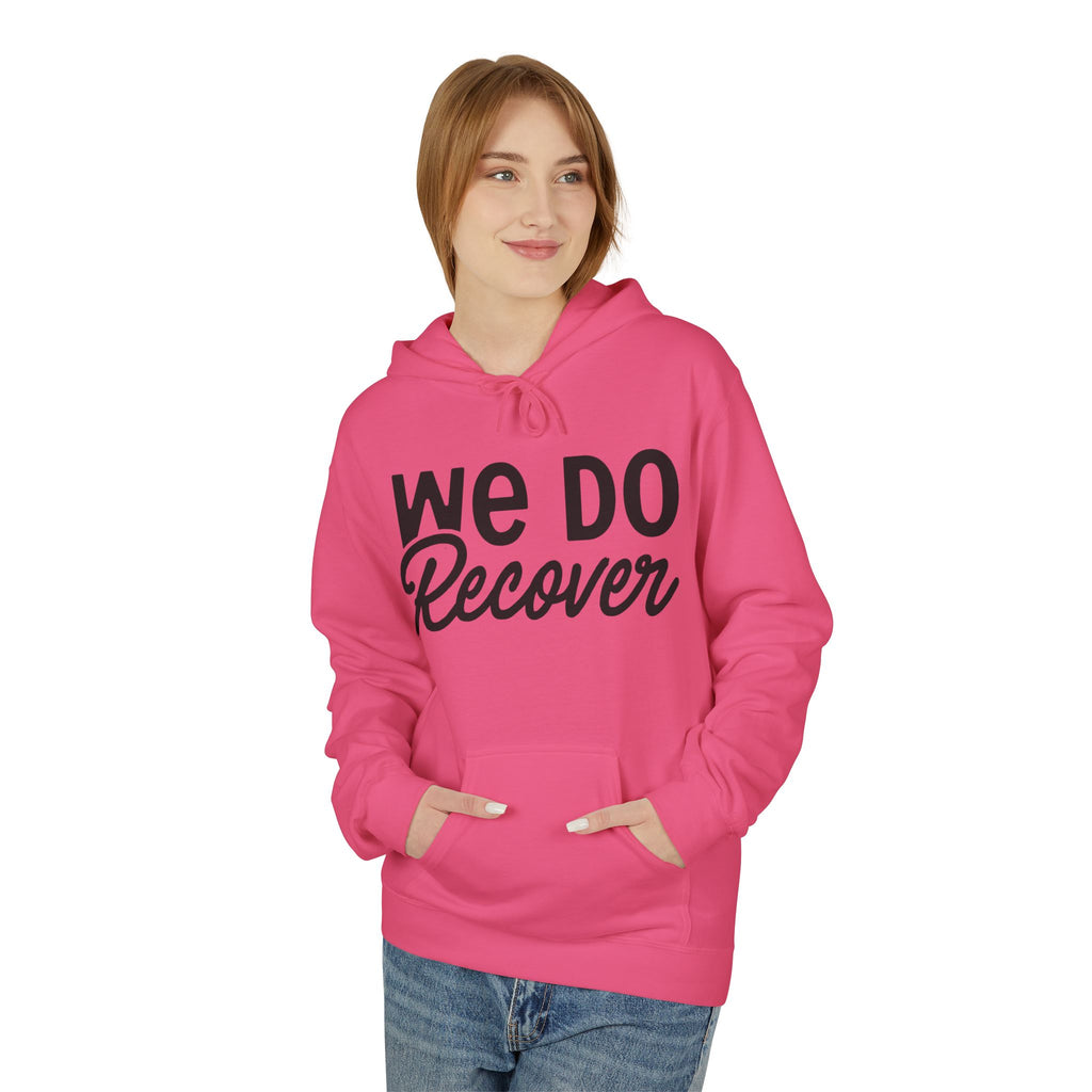 We Do Recover Hoodie