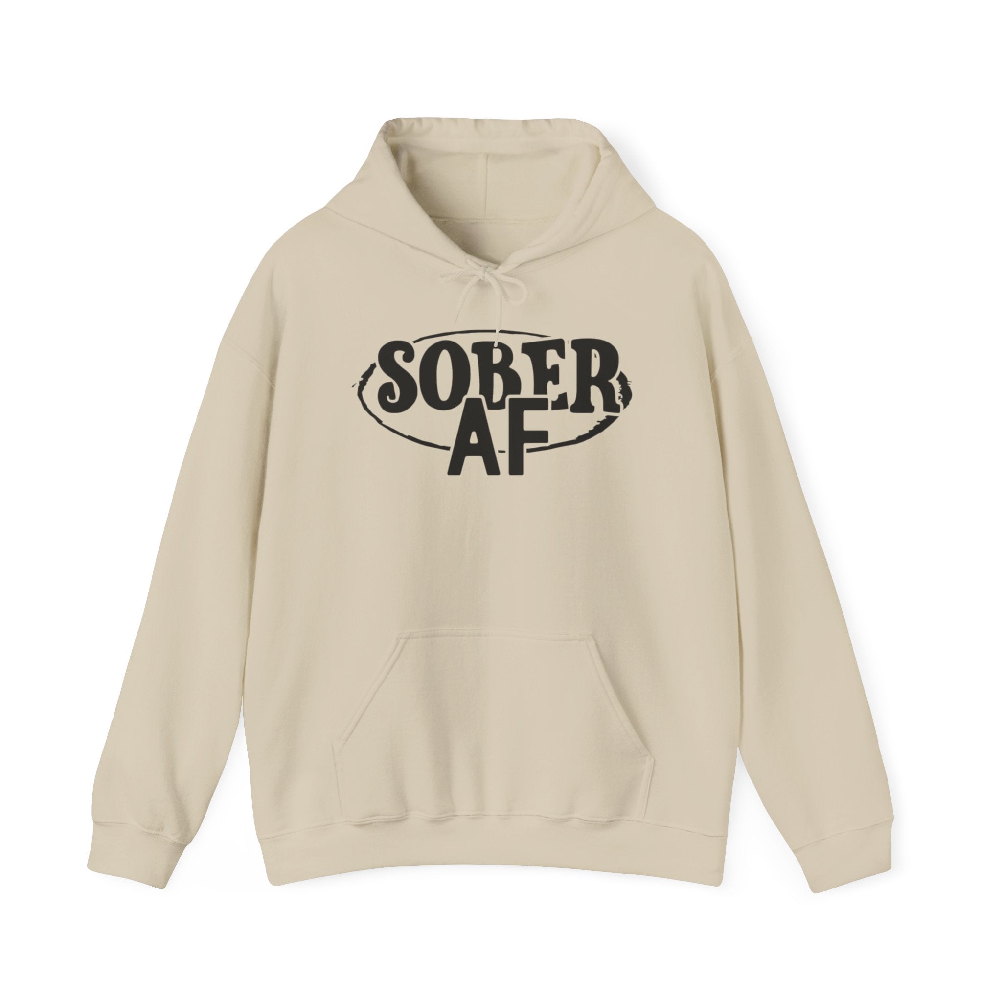 Sober AF Hooded Sweatshirt