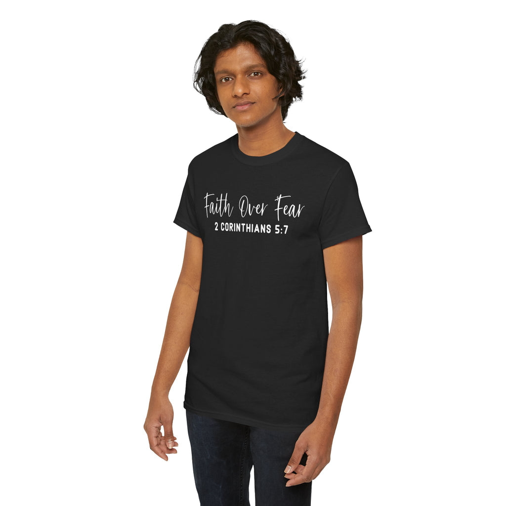 Faith Over Fear- Tee Shirt