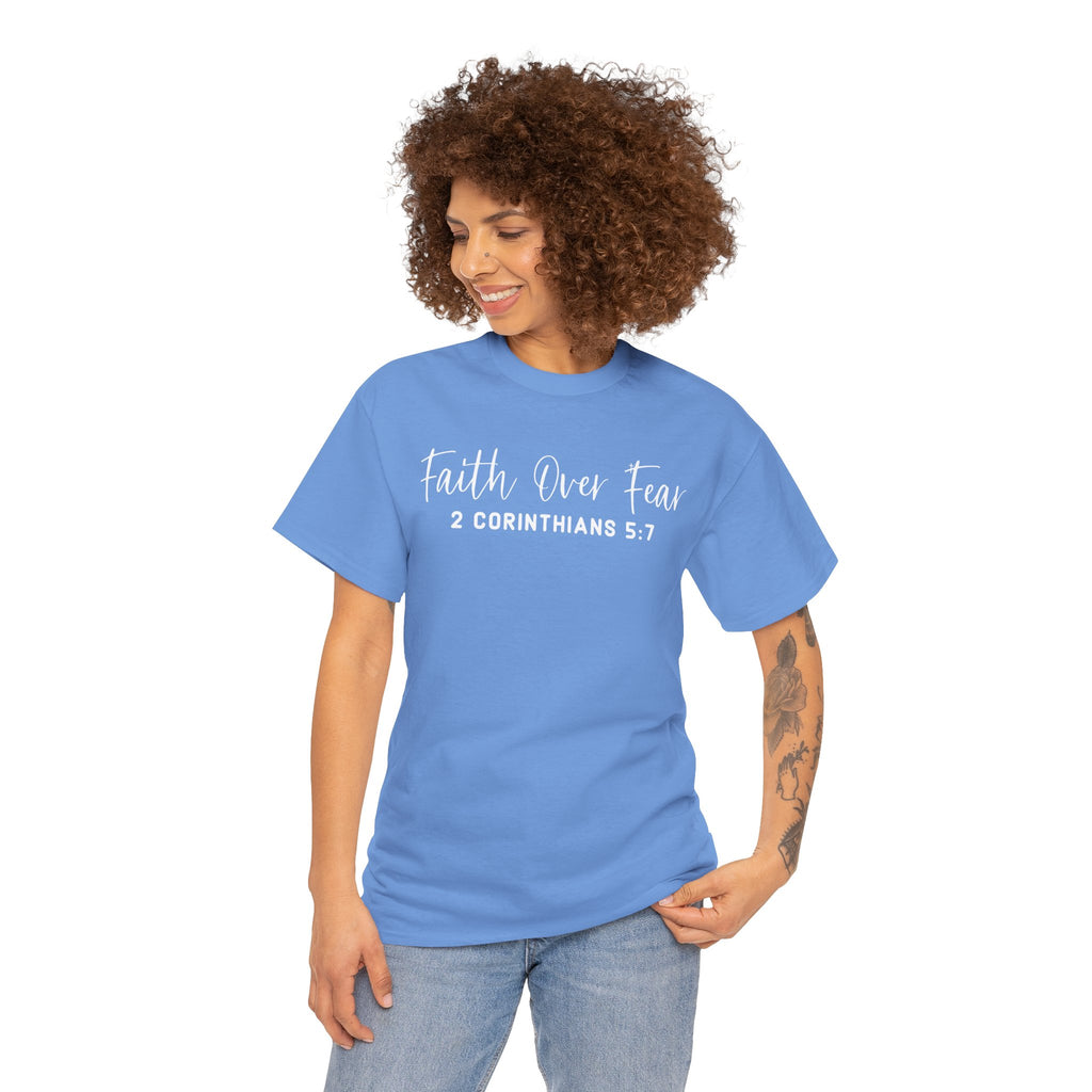 Faith Over Fear- Tee Shirt
