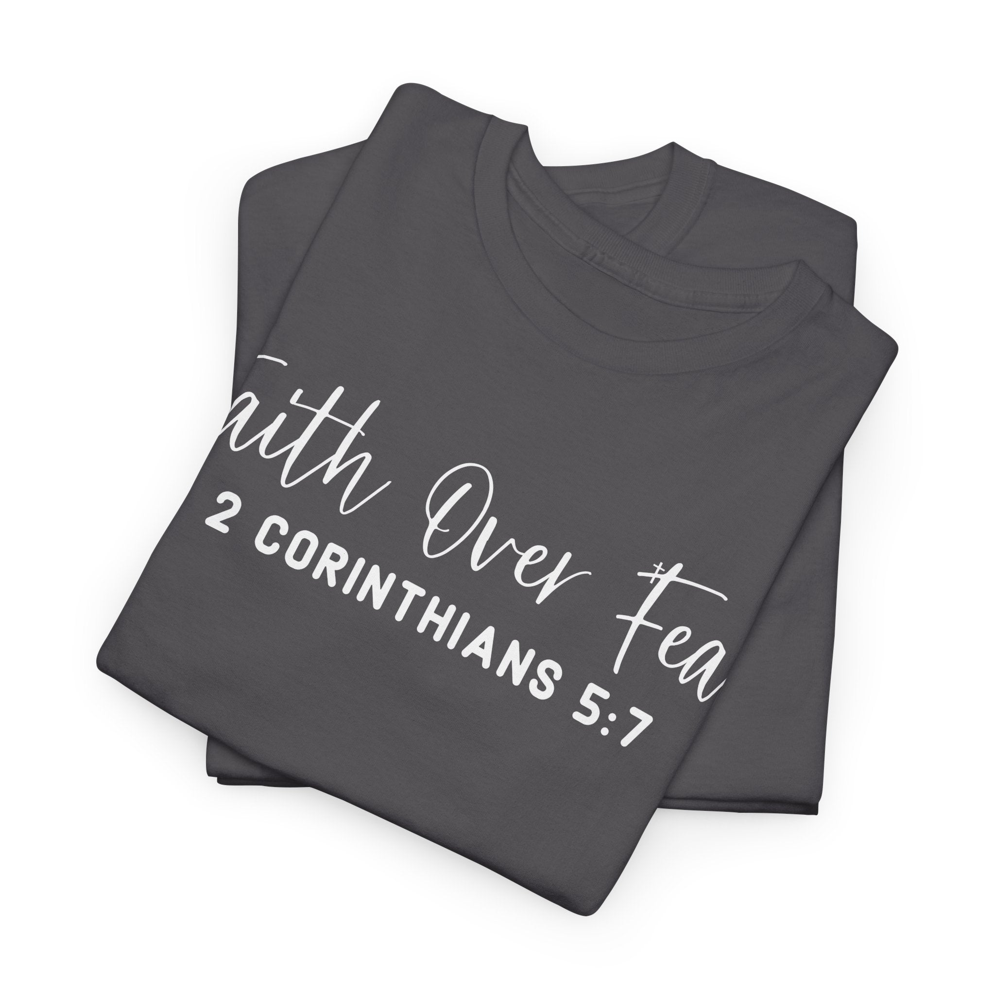 Faith Over Fear- Tee Shirt