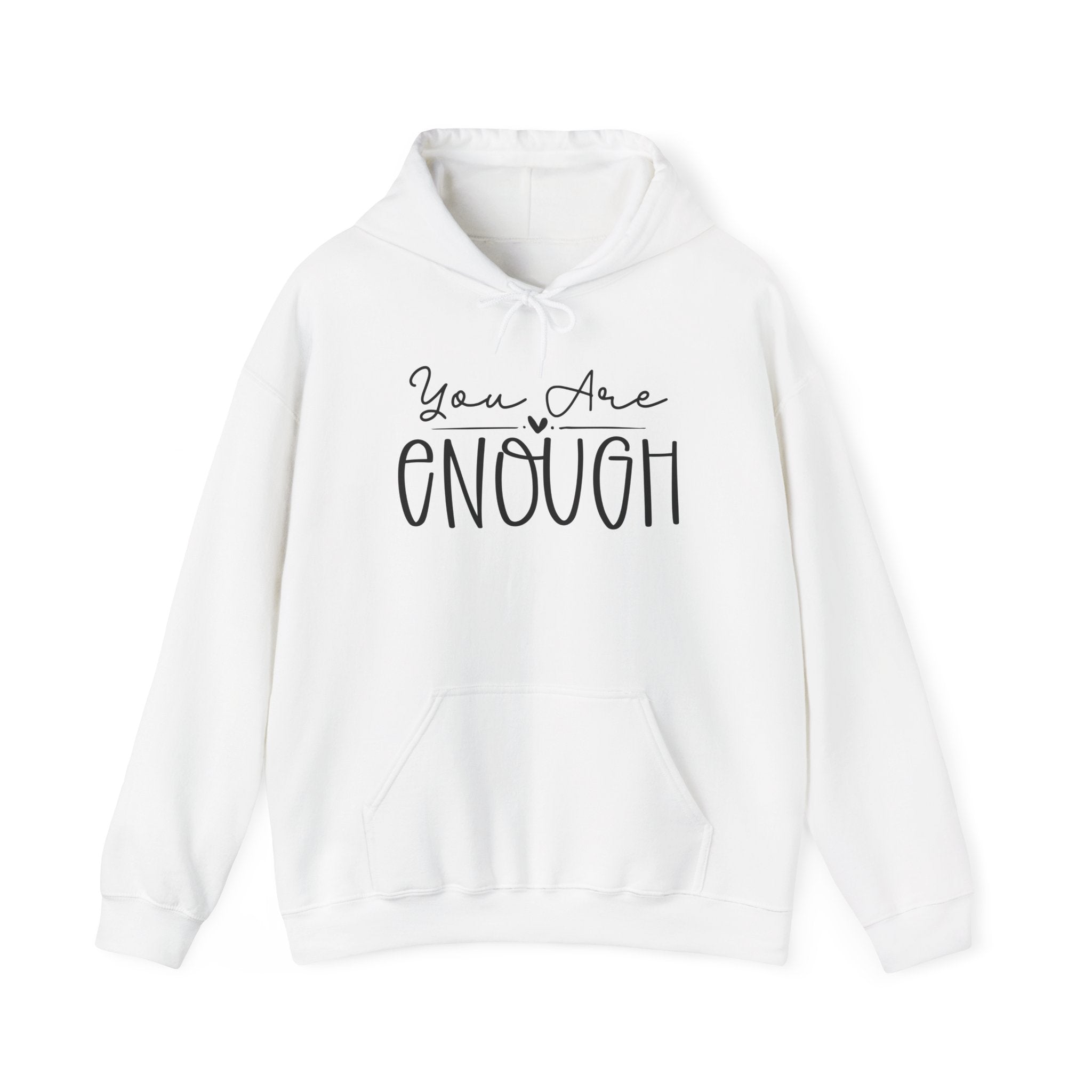 You Are Enough Hoodie