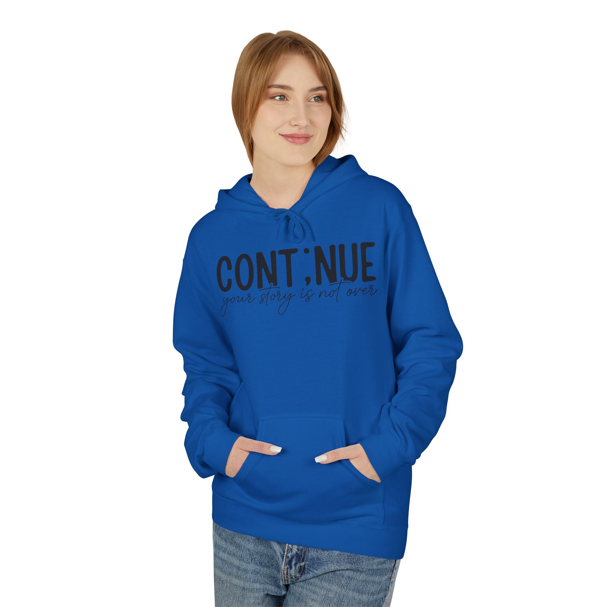 Continue Your Story Hoodie