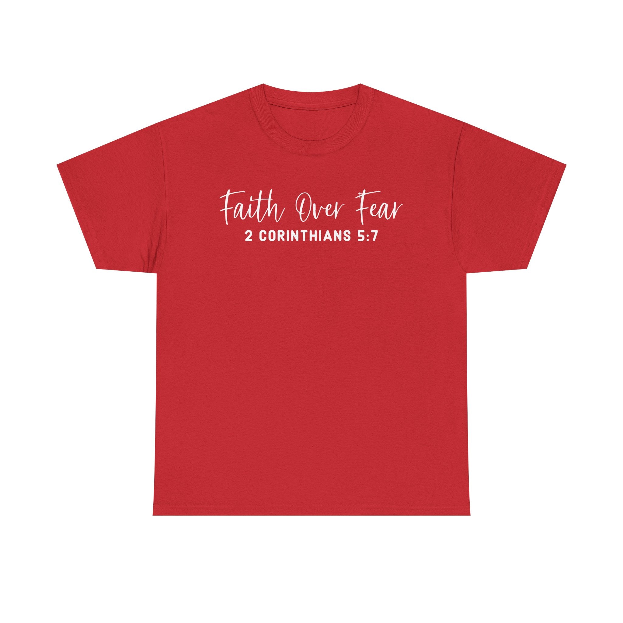 Faith Over Fear- Tee Shirt