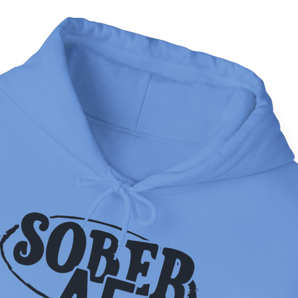 Sober AF Hooded Sweatshirt