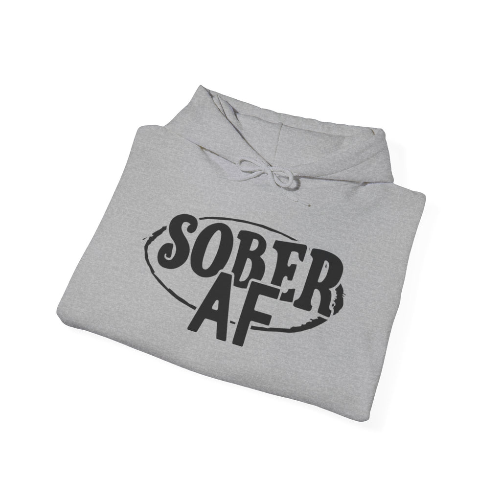 Sober AF Hooded Sweatshirt