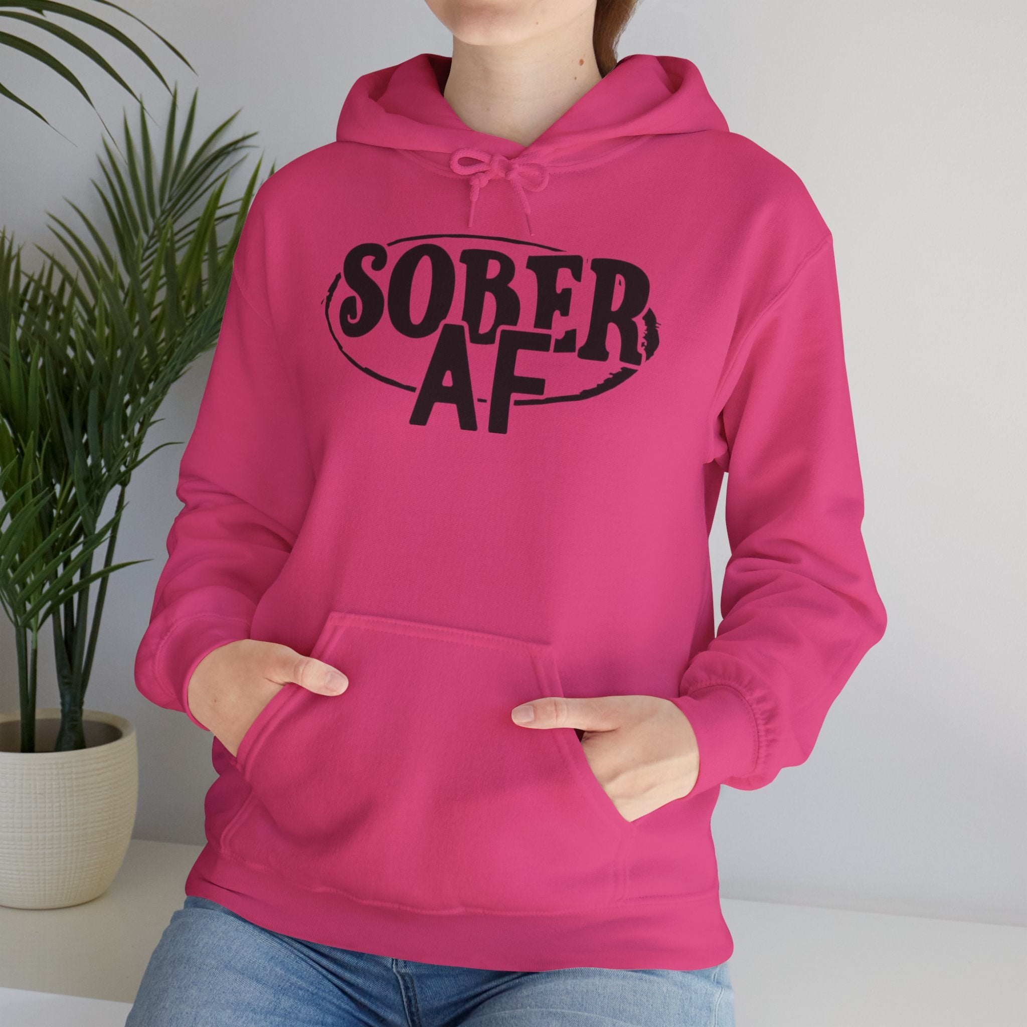 Sober AF Hooded Sweatshirt