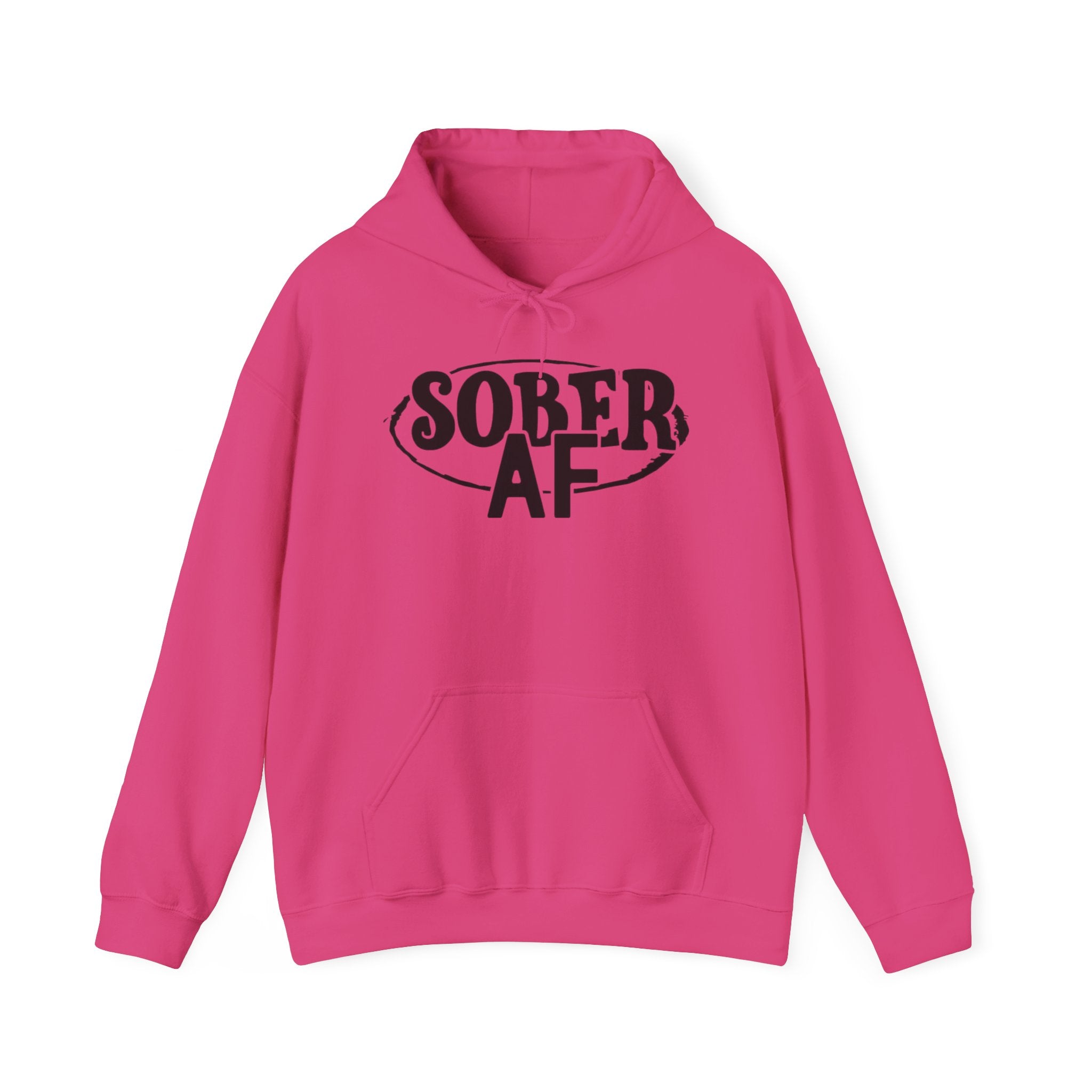 Sober AF Hooded Sweatshirt