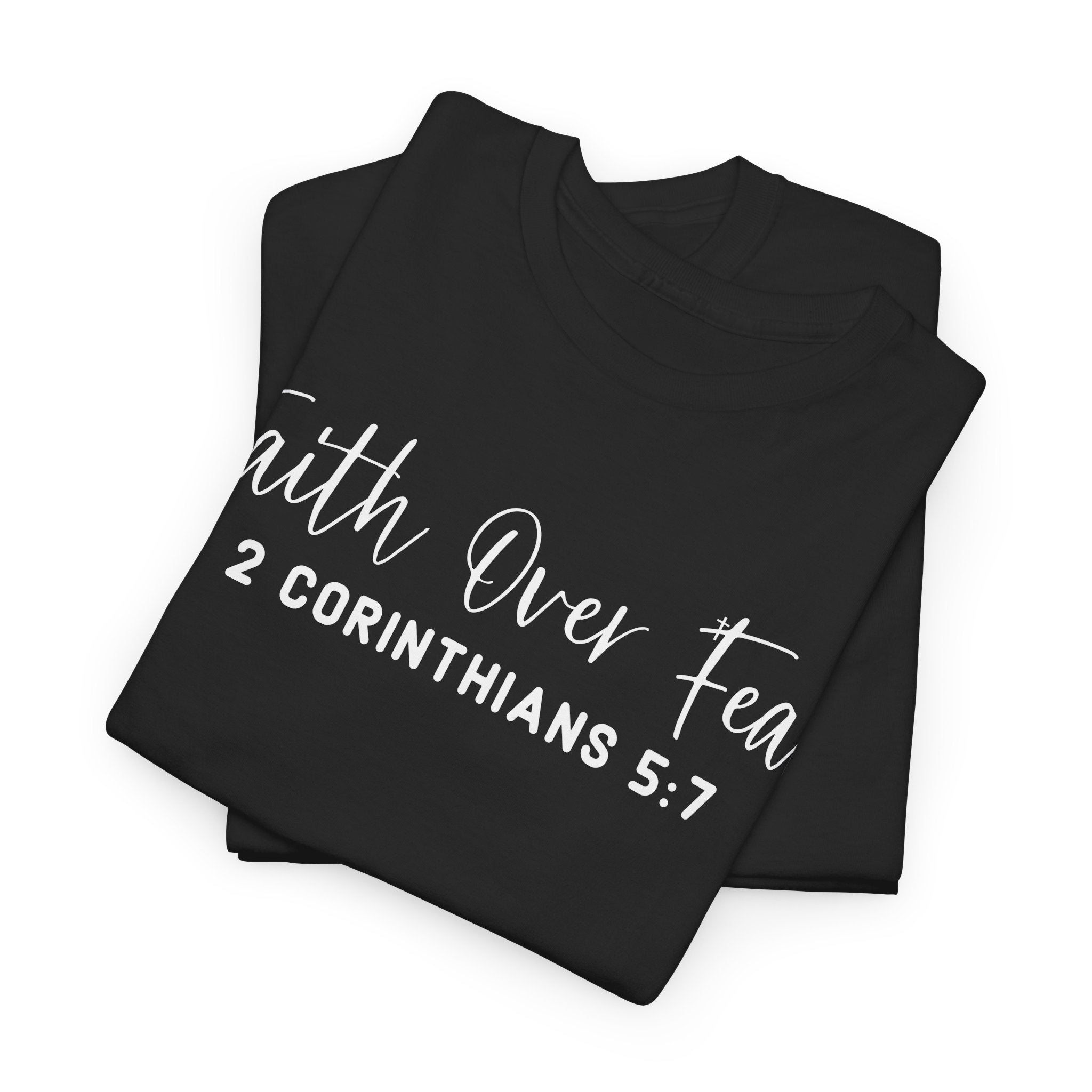 Faith Over Fear- Tee Shirt