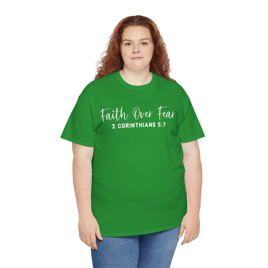 Faith Over Fear- Tee Shirt
