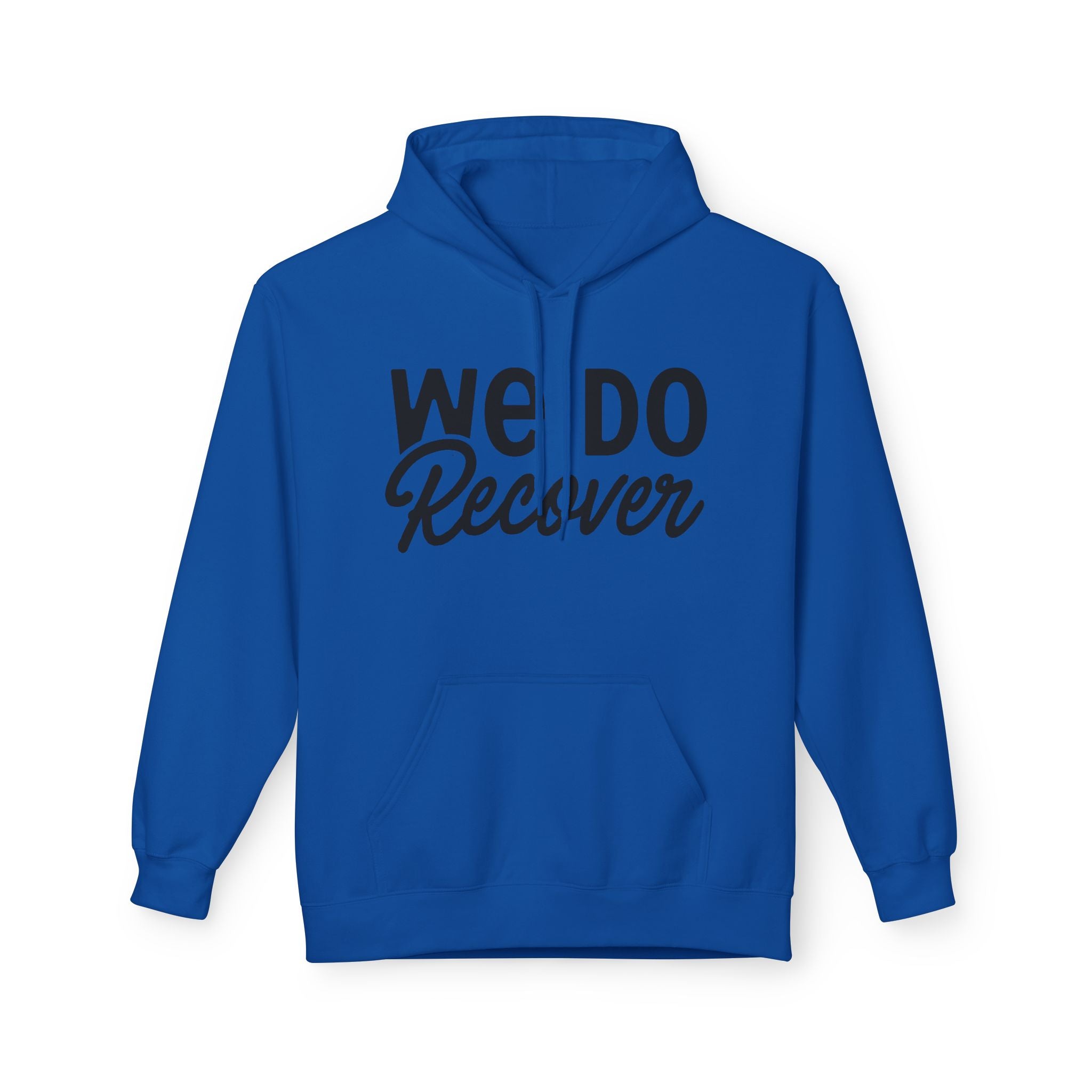 We Do Recover Hoodie