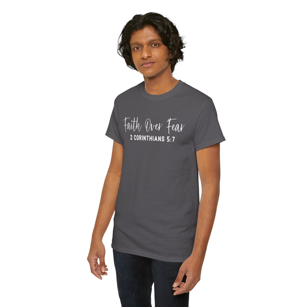 Faith Over Fear- Tee Shirt