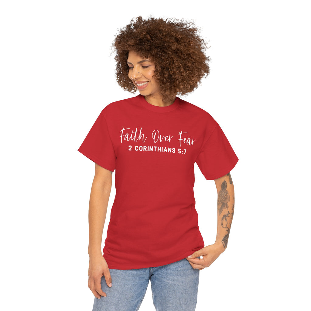 Faith Over Fear- Tee Shirt