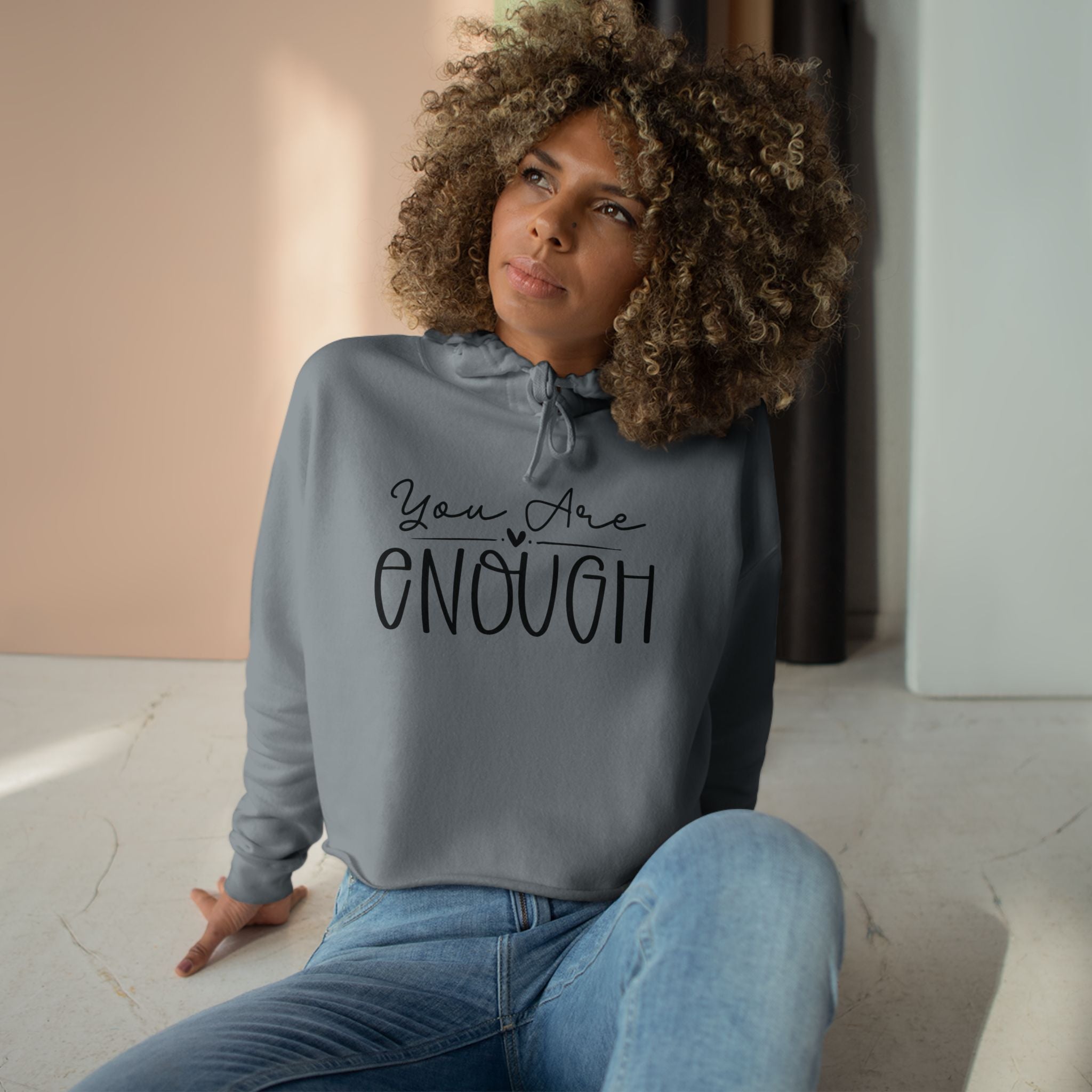 You Are Enough- Cropped Hoodie