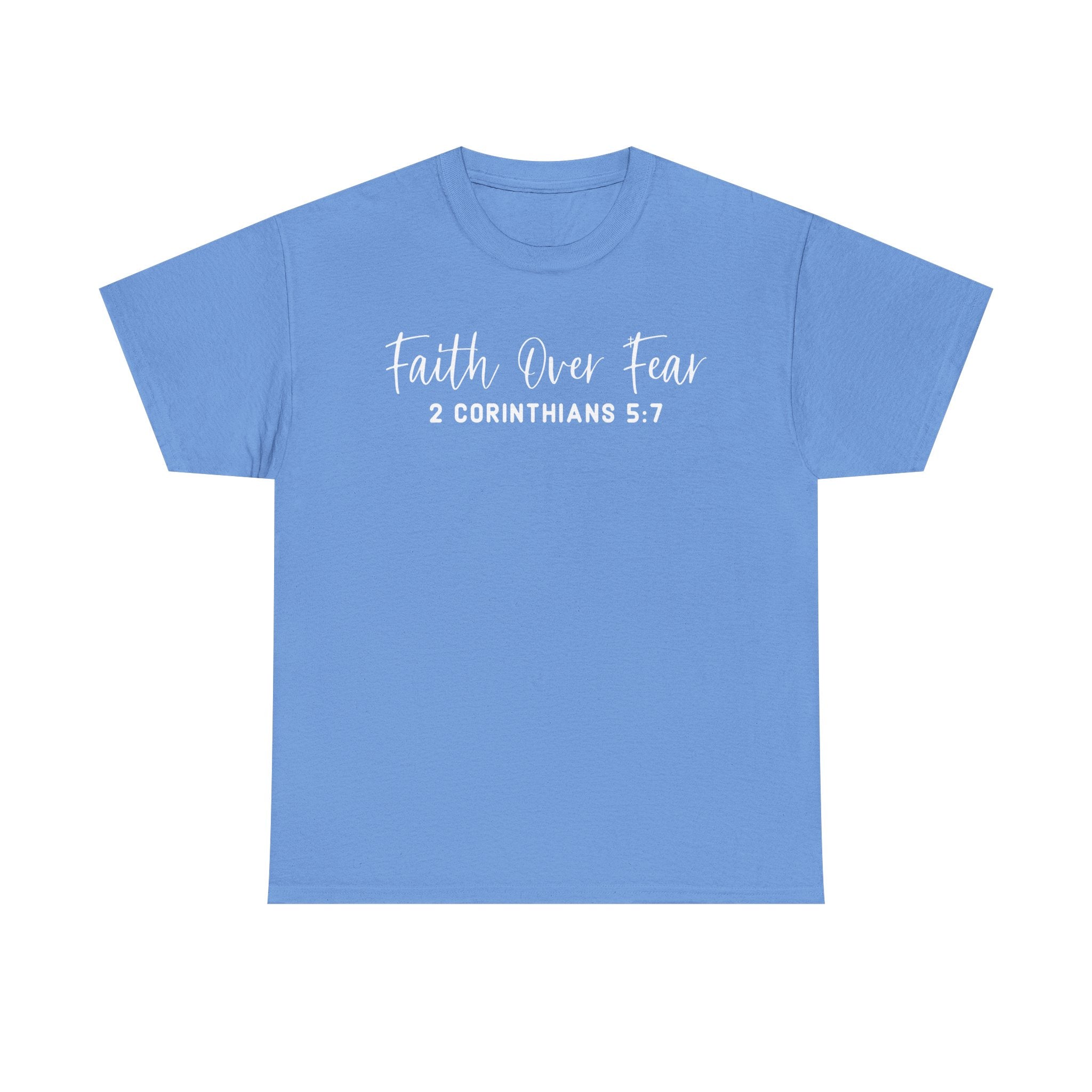 Faith Over Fear- Tee Shirt