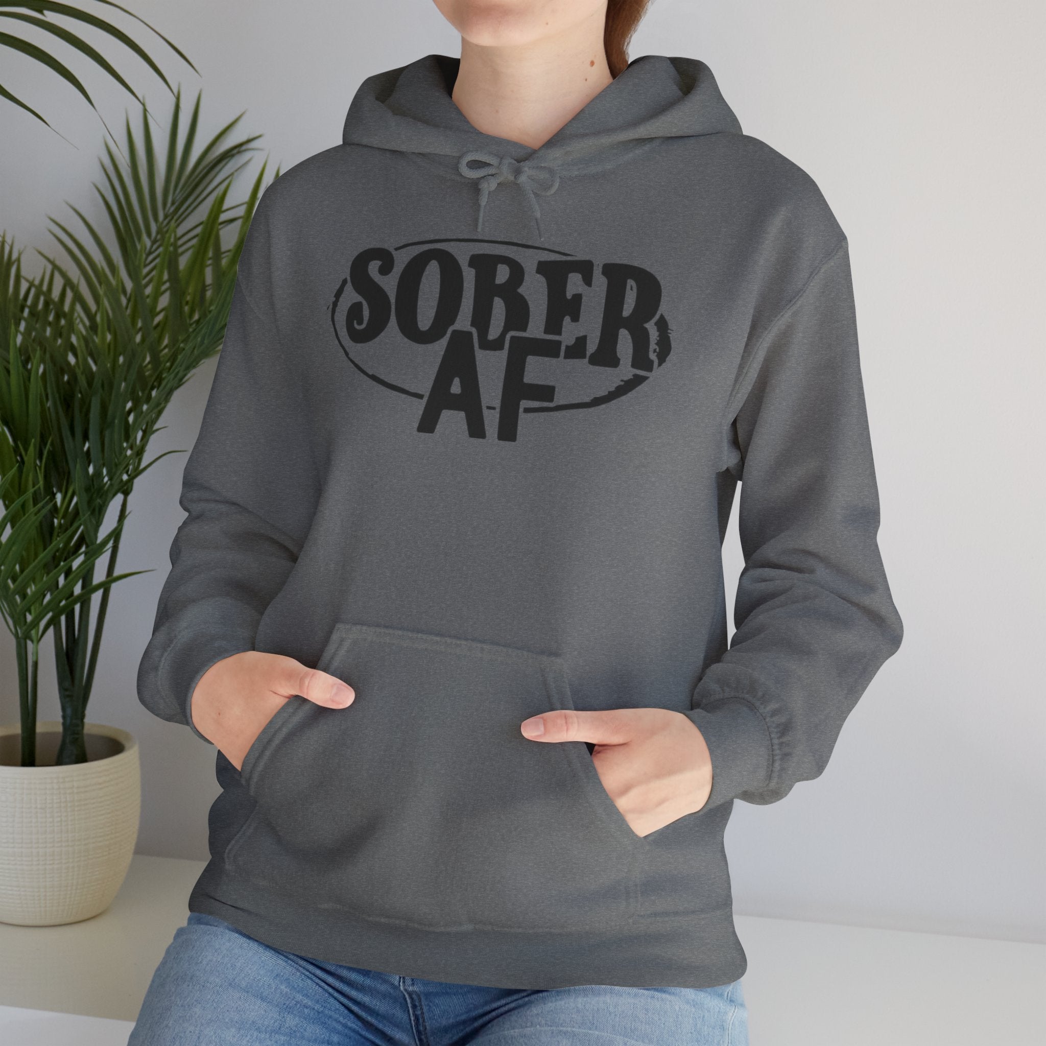 Sober AF Hooded Sweatshirt