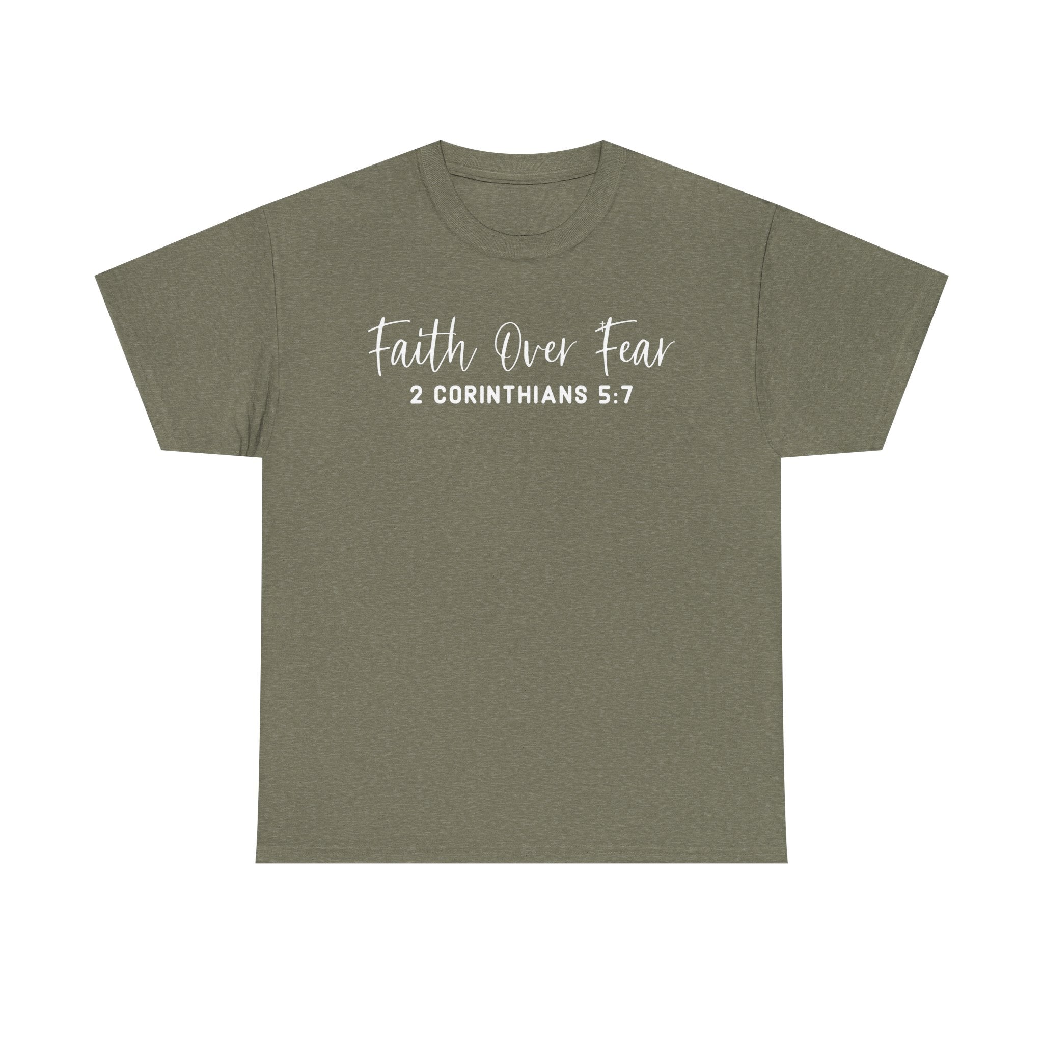 Faith Over Fear- Tee Shirt