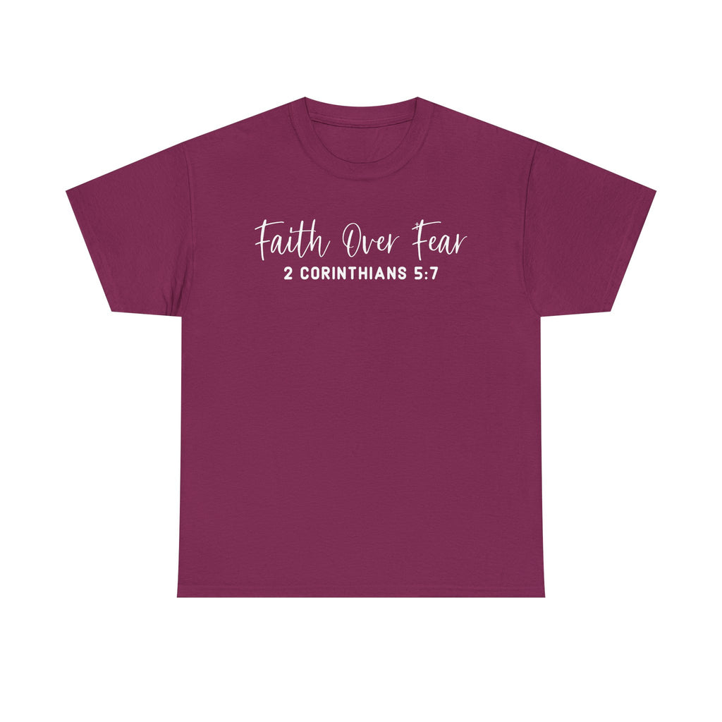Faith Over Fear- Tee Shirt