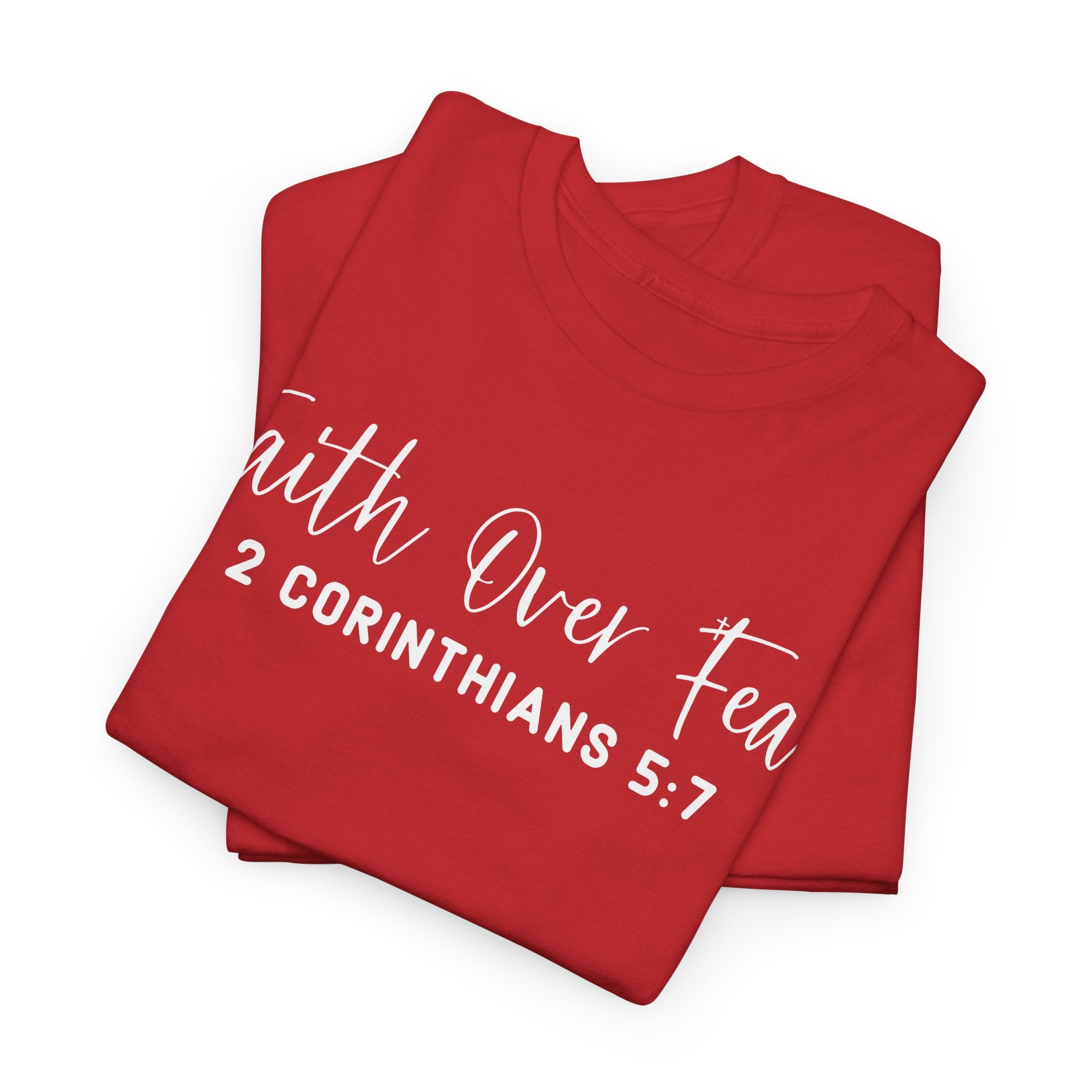 Faith Over Fear- Tee Shirt