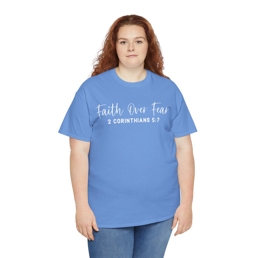 Faith Over Fear- Tee Shirt