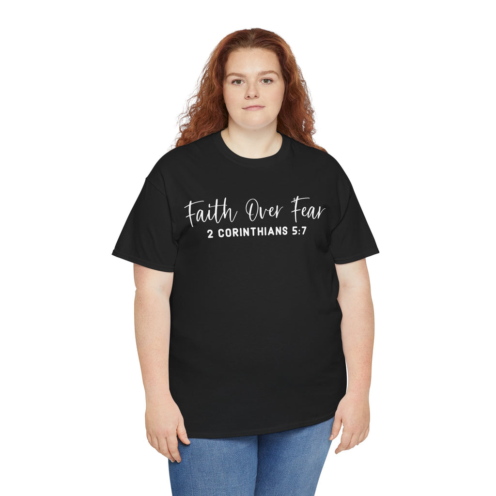 Faith Over Fear- Tee Shirt