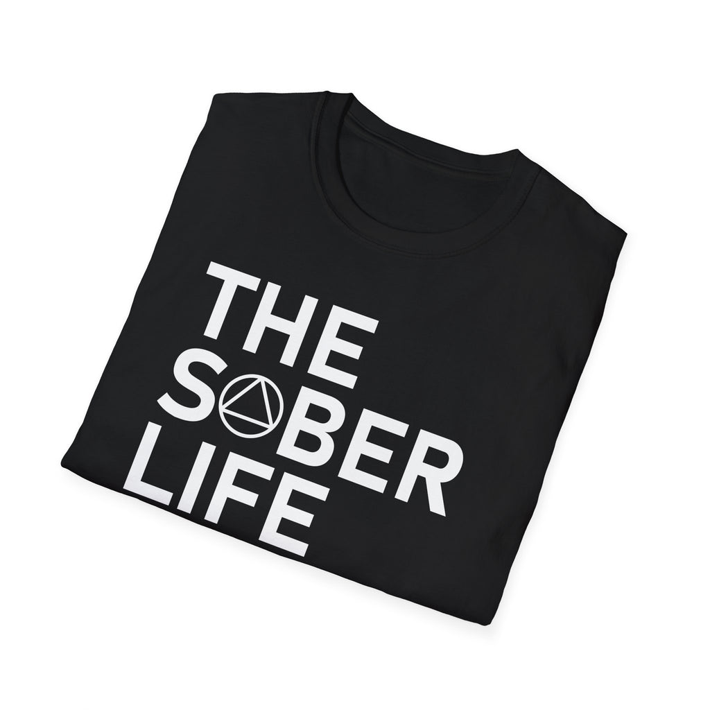 Sober Life Unisex T-Shirt