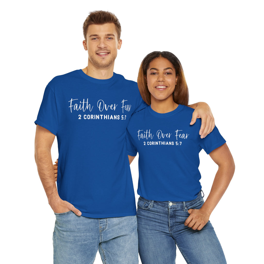 Faith Over Fear- Tee Shirt