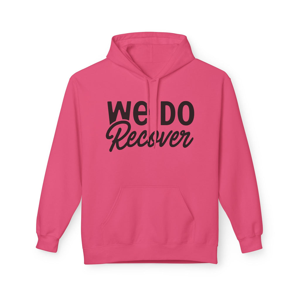 We Do Recover Hoodie