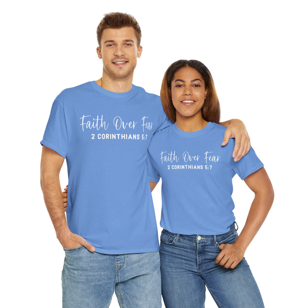 Faith Over Fear- Tee Shirt
