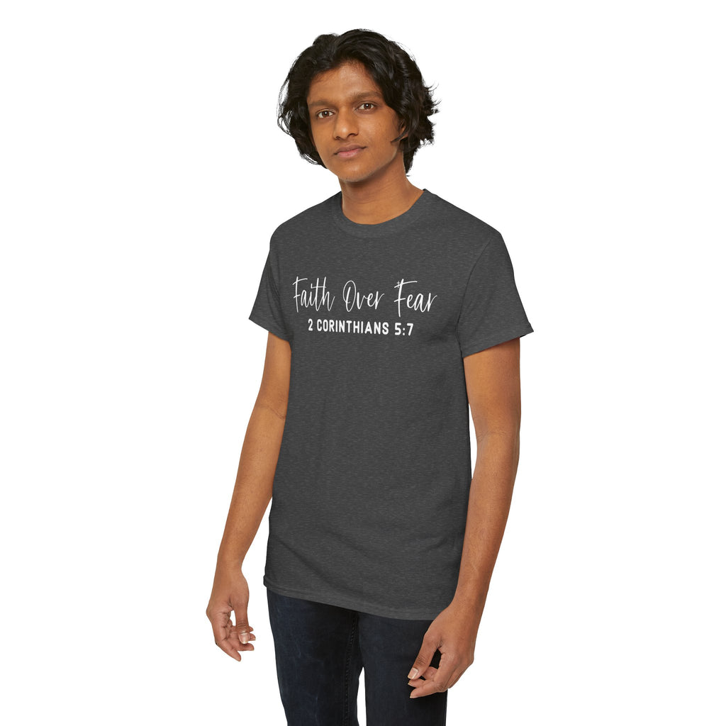 Faith Over Fear- Tee Shirt