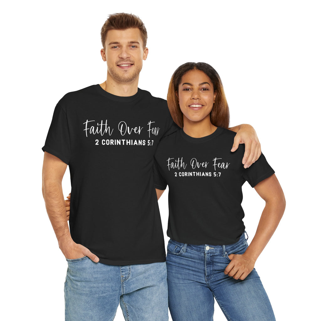 Faith Over Fear- Tee Shirt