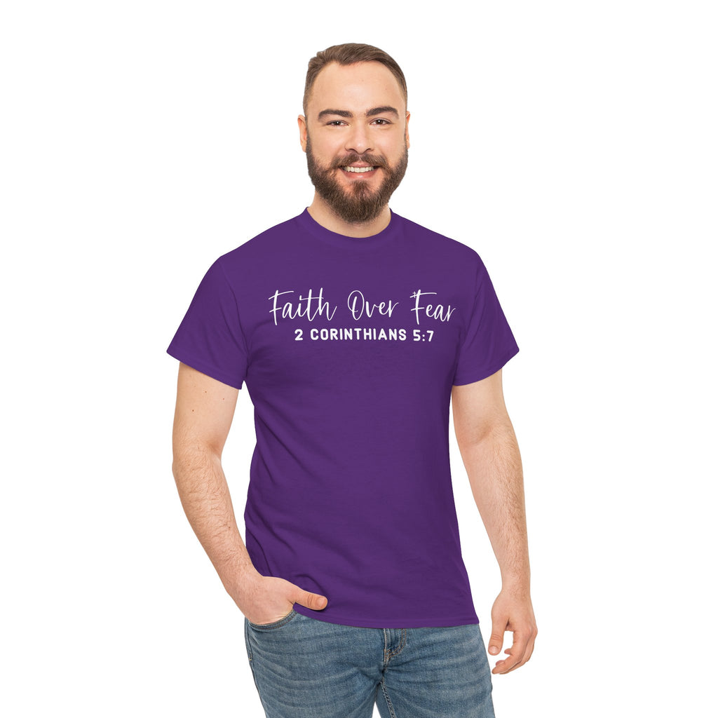 Faith Over Fear- Tee Shirt