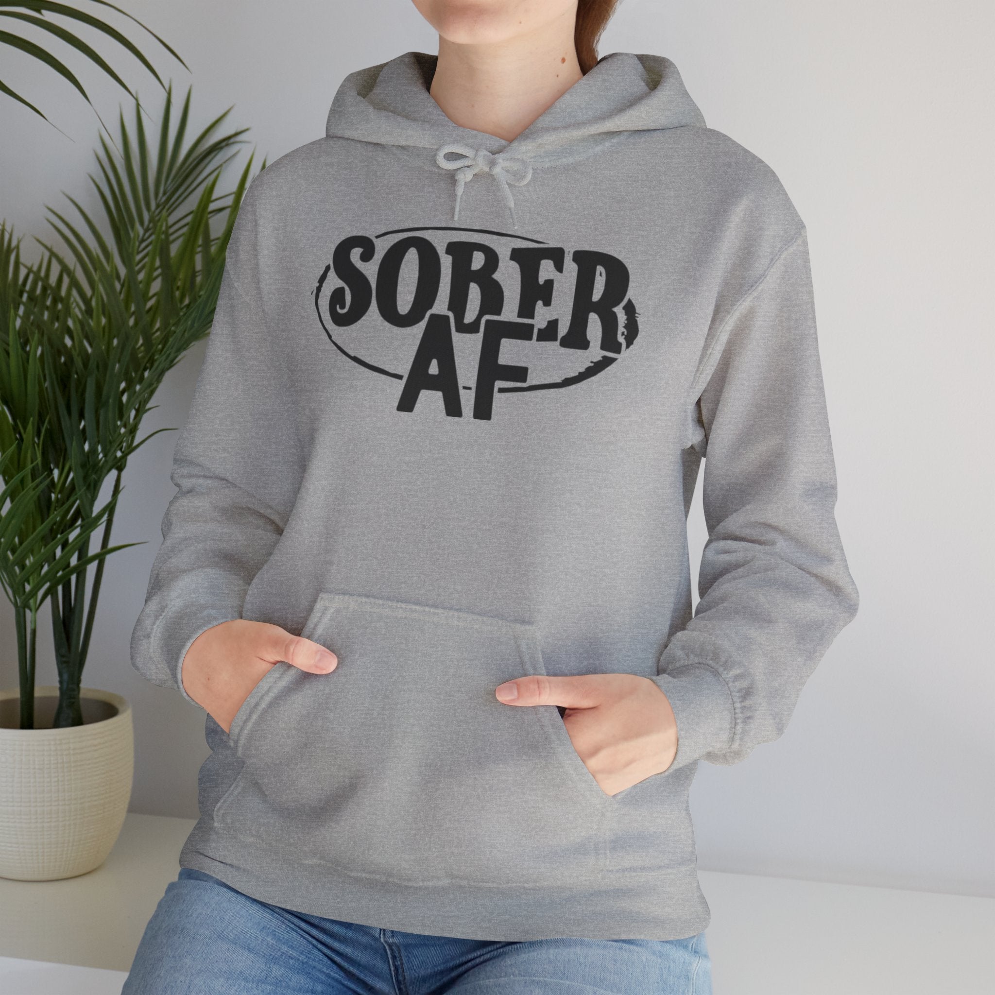 Sober AF Hooded Sweatshirt