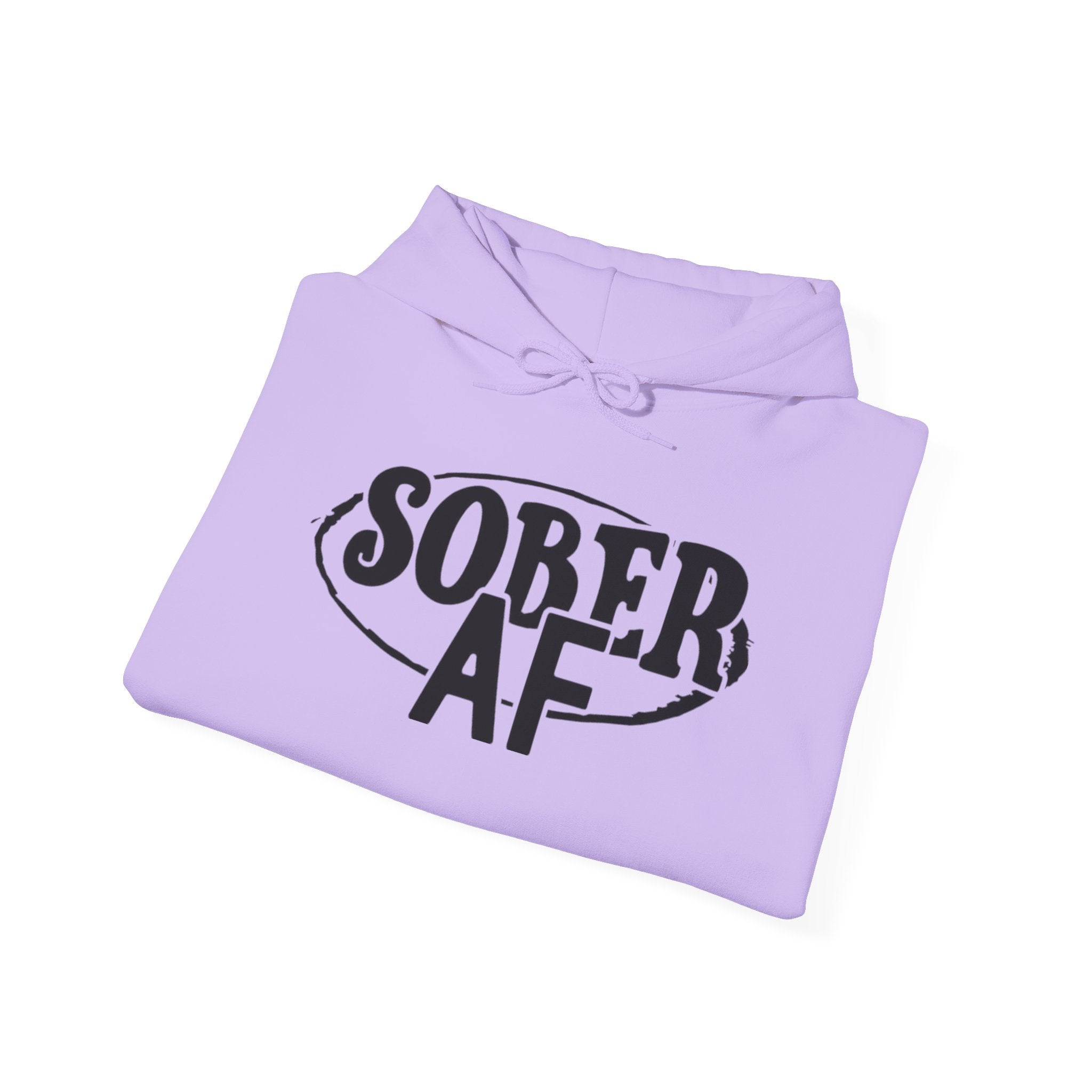 Sober AF Hooded Sweatshirt
