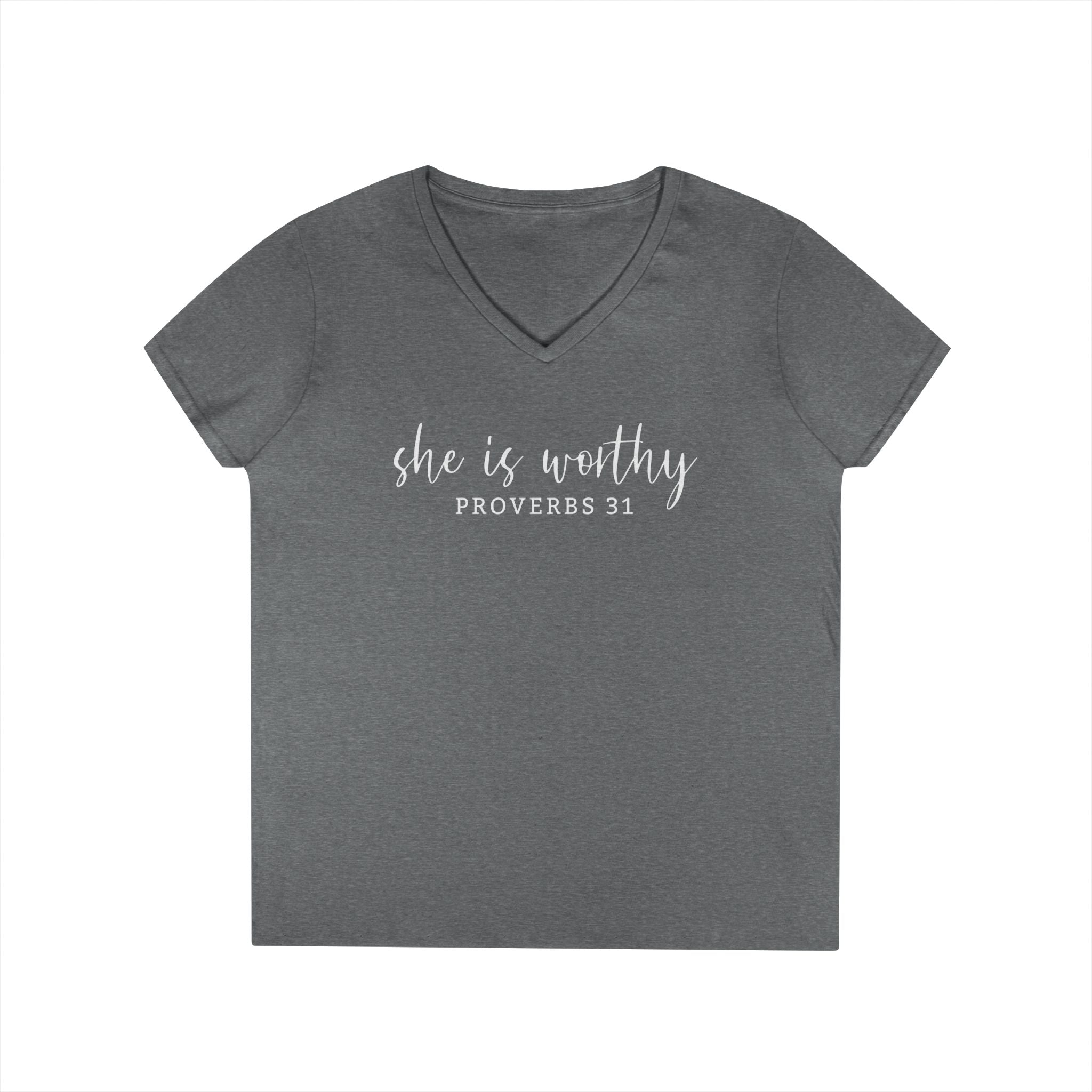 She Is Worthy- V Neck, Ladies Tee
