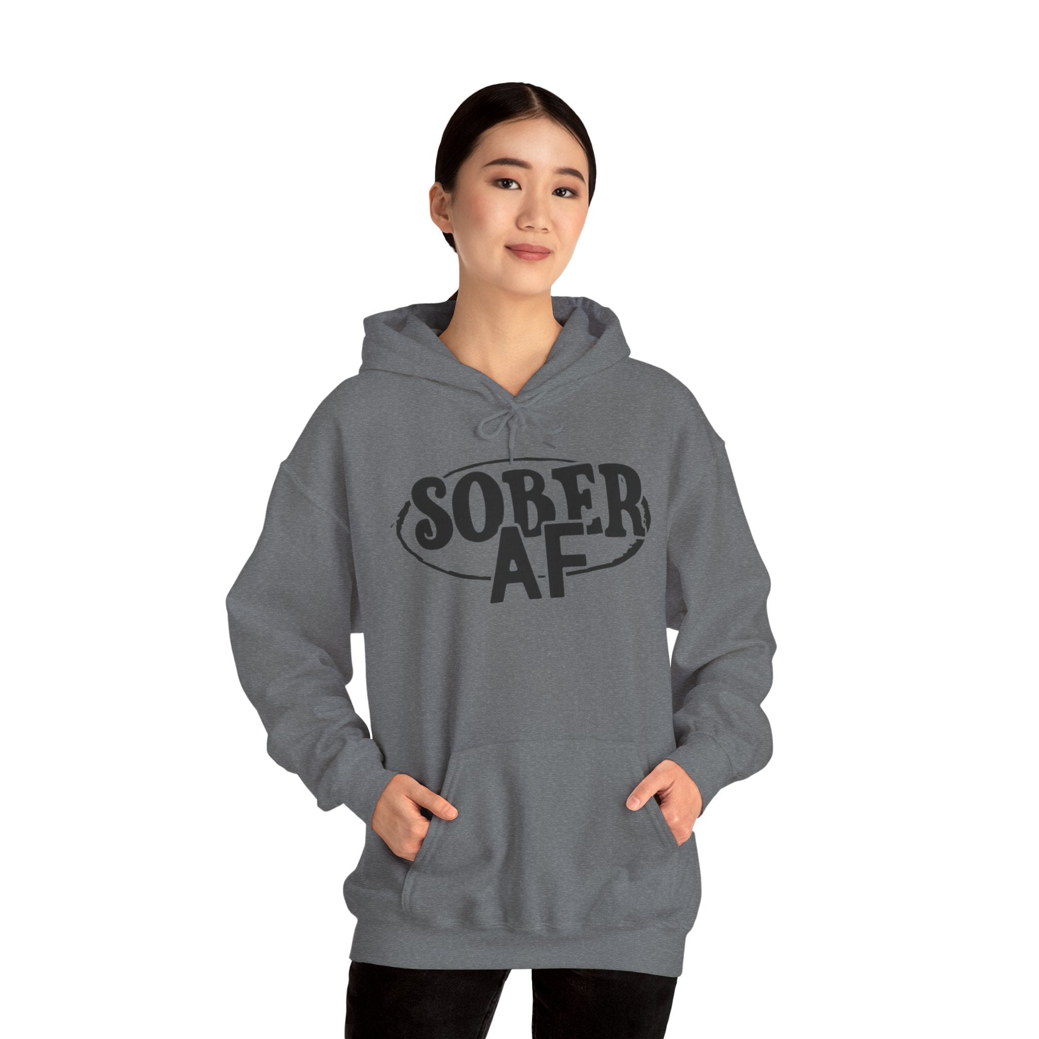 Sober AF Hooded Sweatshirt