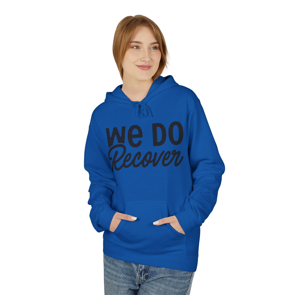 We Do Recover Hoodie