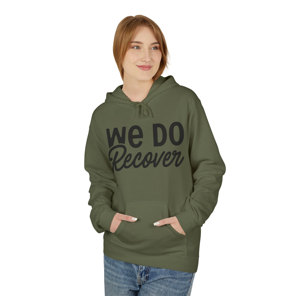 We Do Recover Hoodie