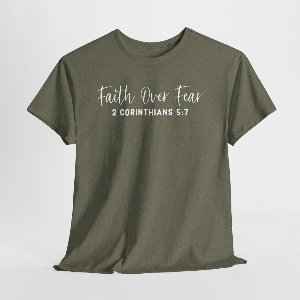 Faith Over Fear- Tee Shirt