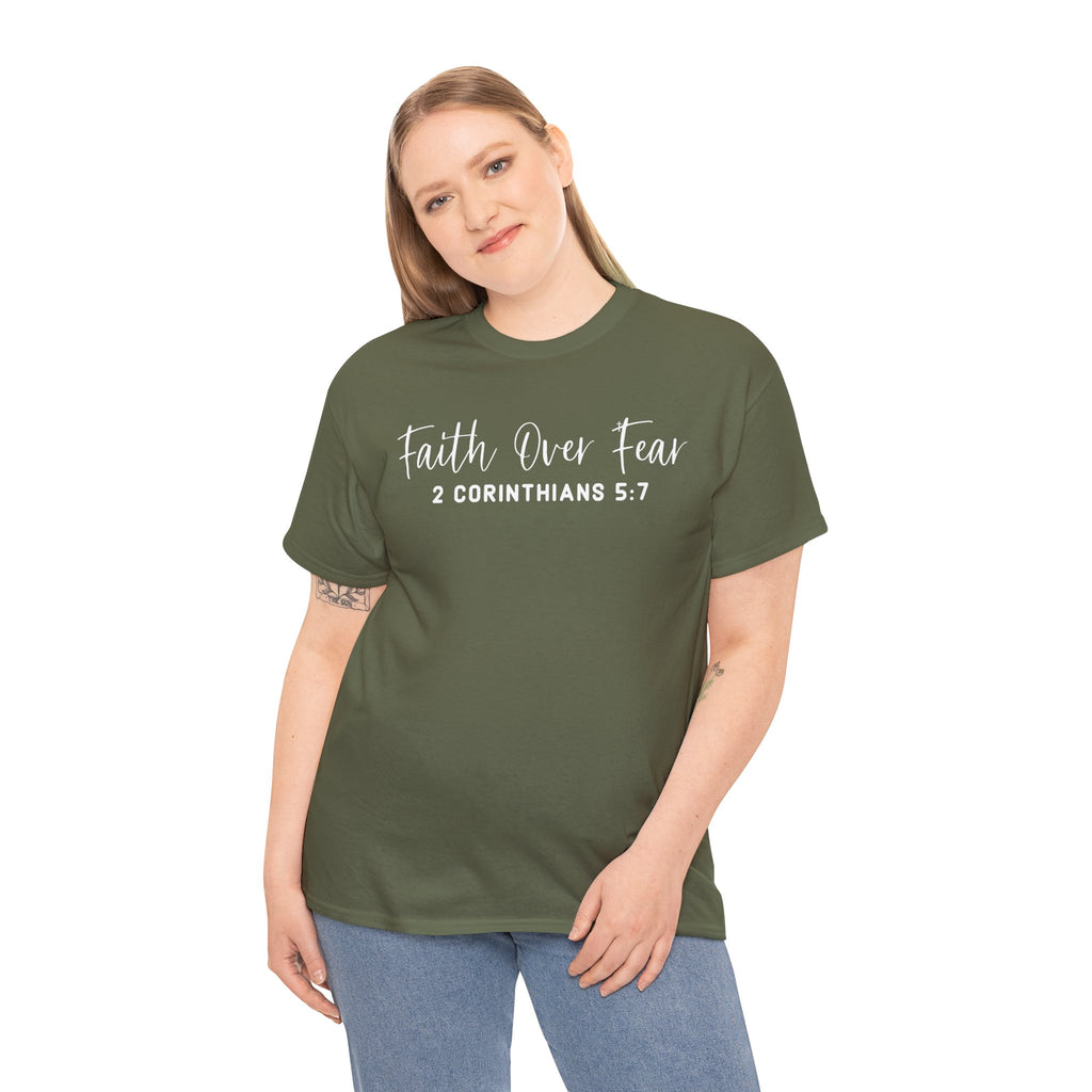 Faith Over Fear- Tee Shirt