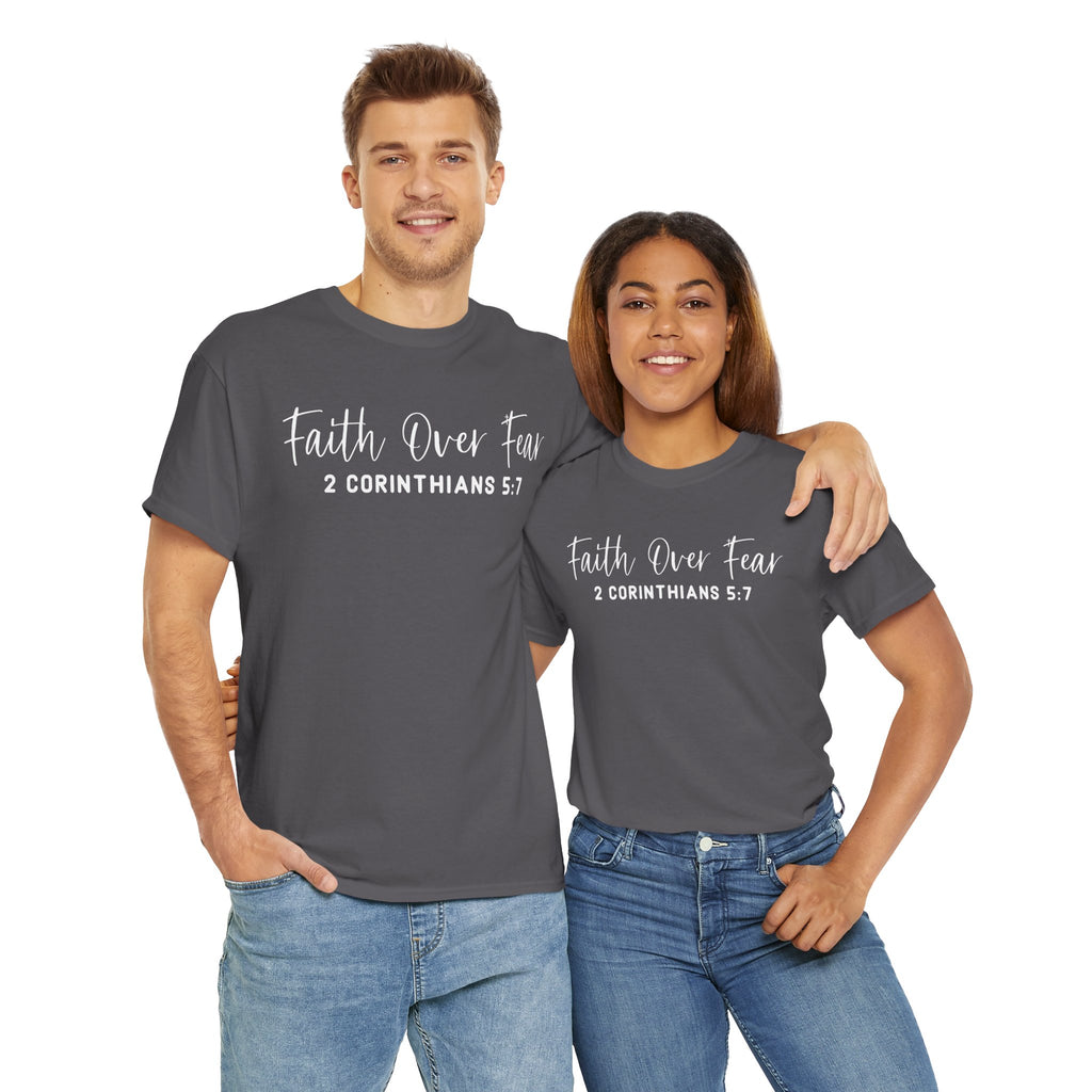 Faith Over Fear- Tee Shirt