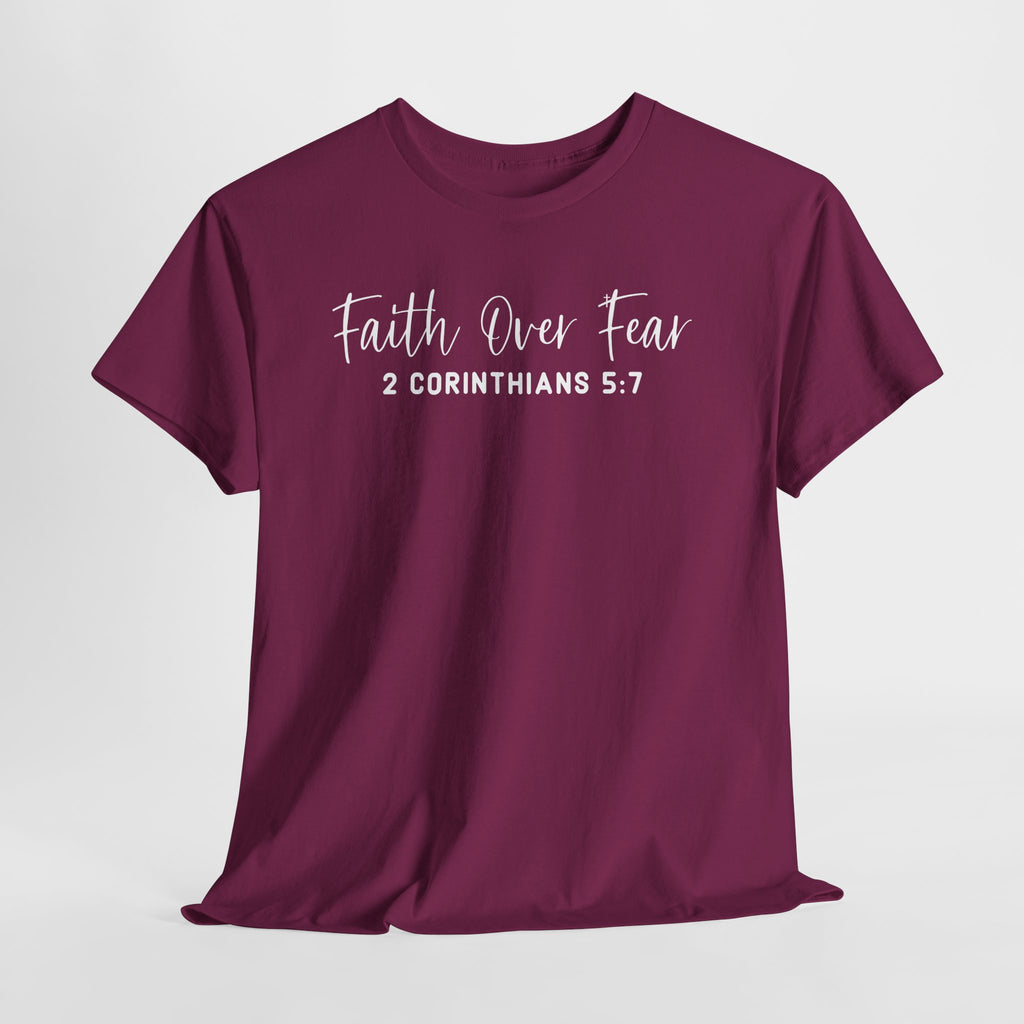 Faith Over Fear- Tee Shirt